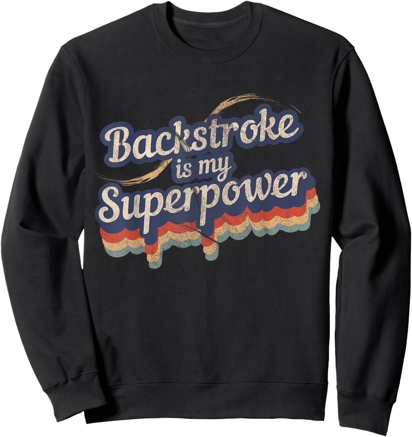 Backstroke Is My Superpower Design Backstroke Sweatshirt - Sweatshirt | Black