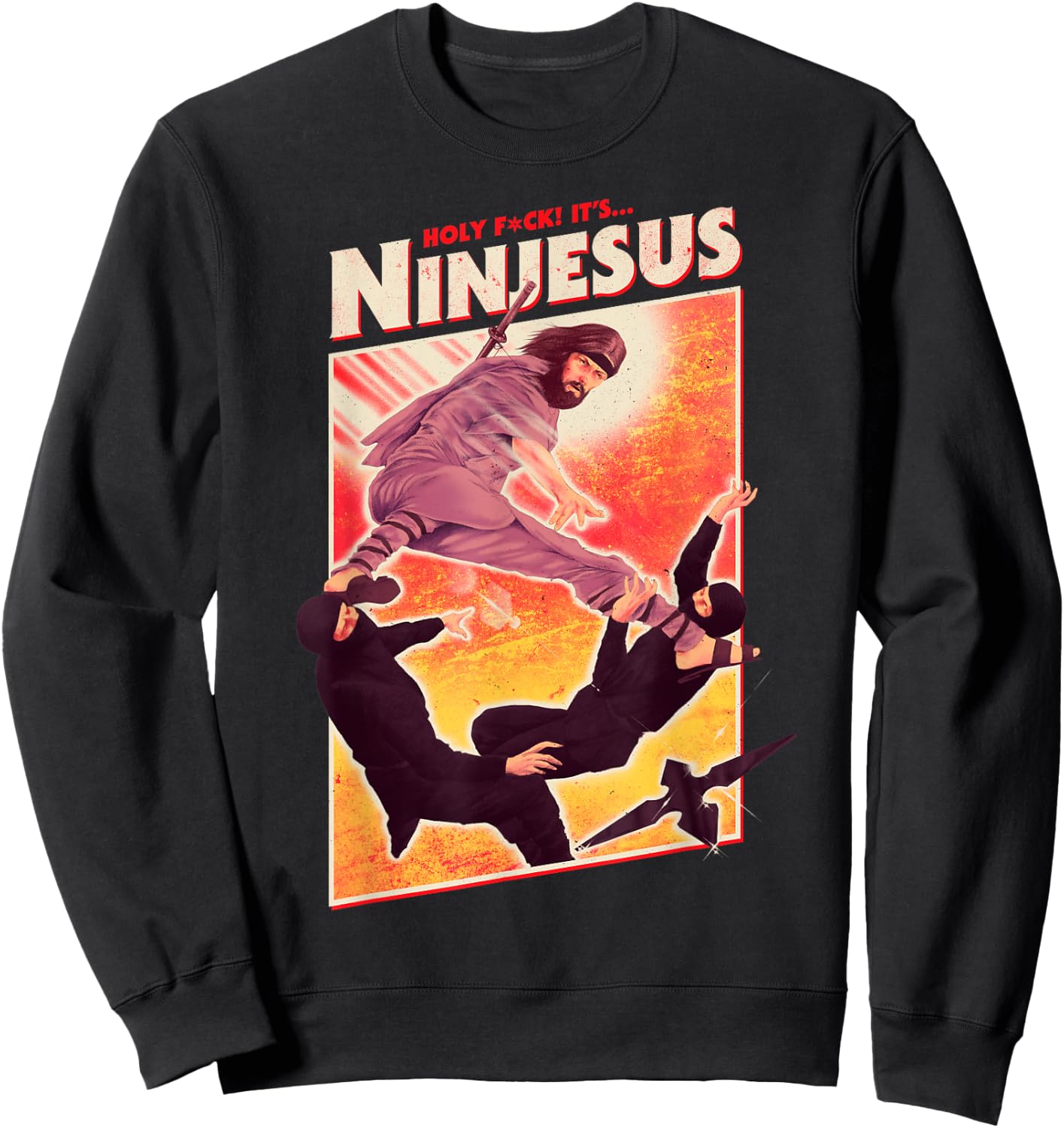 It's Ninjesus 80s Action Movie Atheist Christian Ninja Jesus Sweatshirt - Sweatshirt | Black