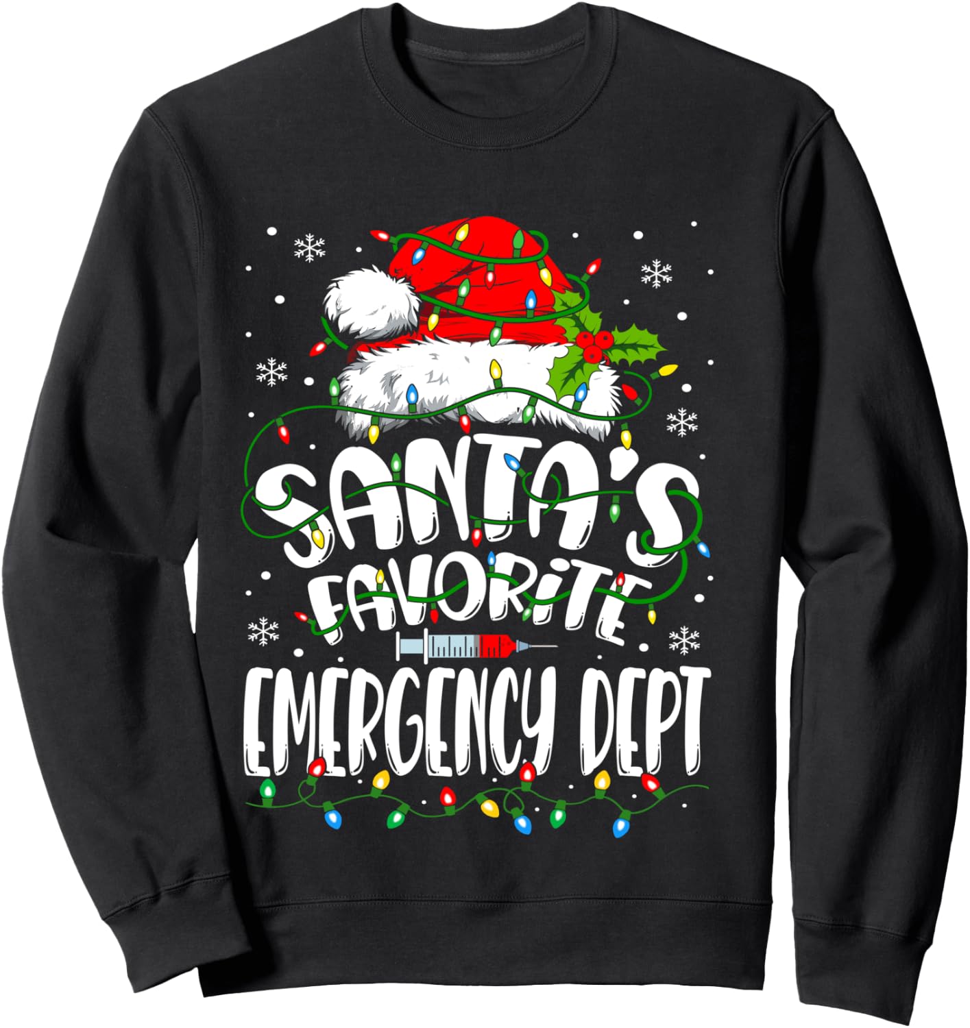 Santa Favorite Emergency Department Christmas ER Nurse Sweatshirt - Sweatshirt | Black