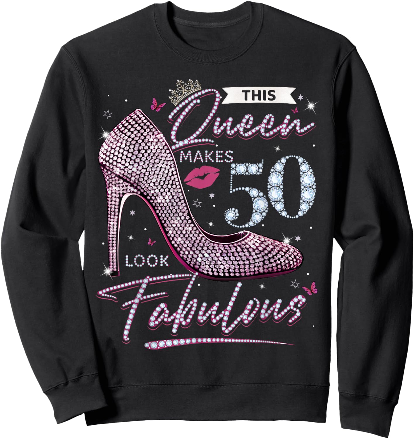 This Queen Makes 50 Looks Fabulous Shirt 50th Birthday Women Sweatshirt - Sweatshirt | Black