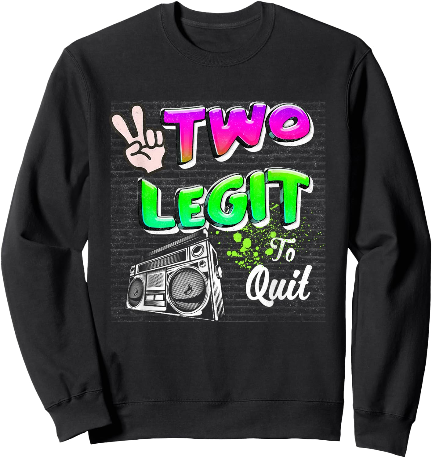 2nd Birthday Hip Hop Theme Two Legit To-Quit Born In 2021 Sweatshirt - Sweatshirt | Black