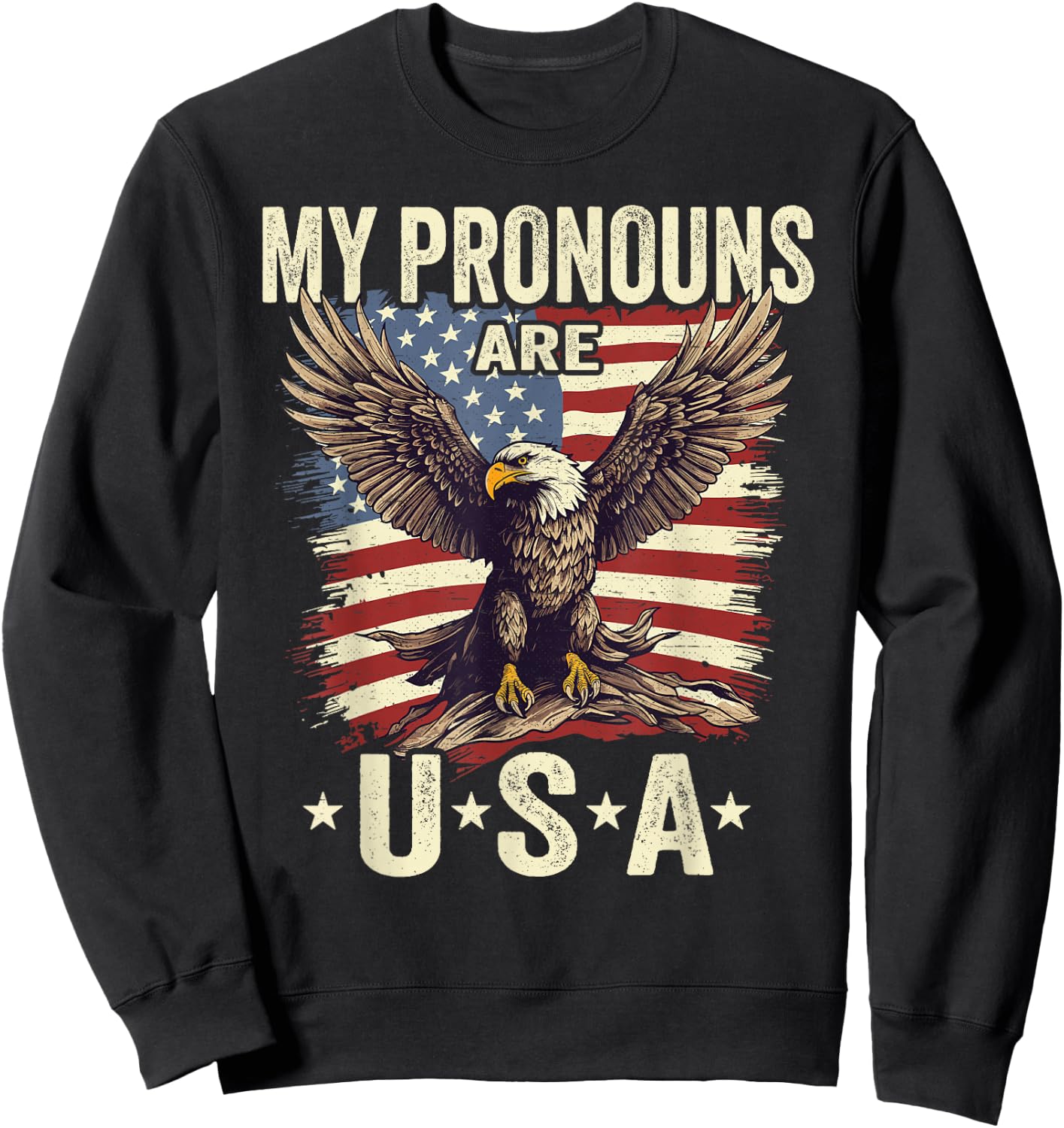 Patriotic American Flag Eagle 4th July My Pronouns Are USA Sweatshirt - Sweatshirt | Black