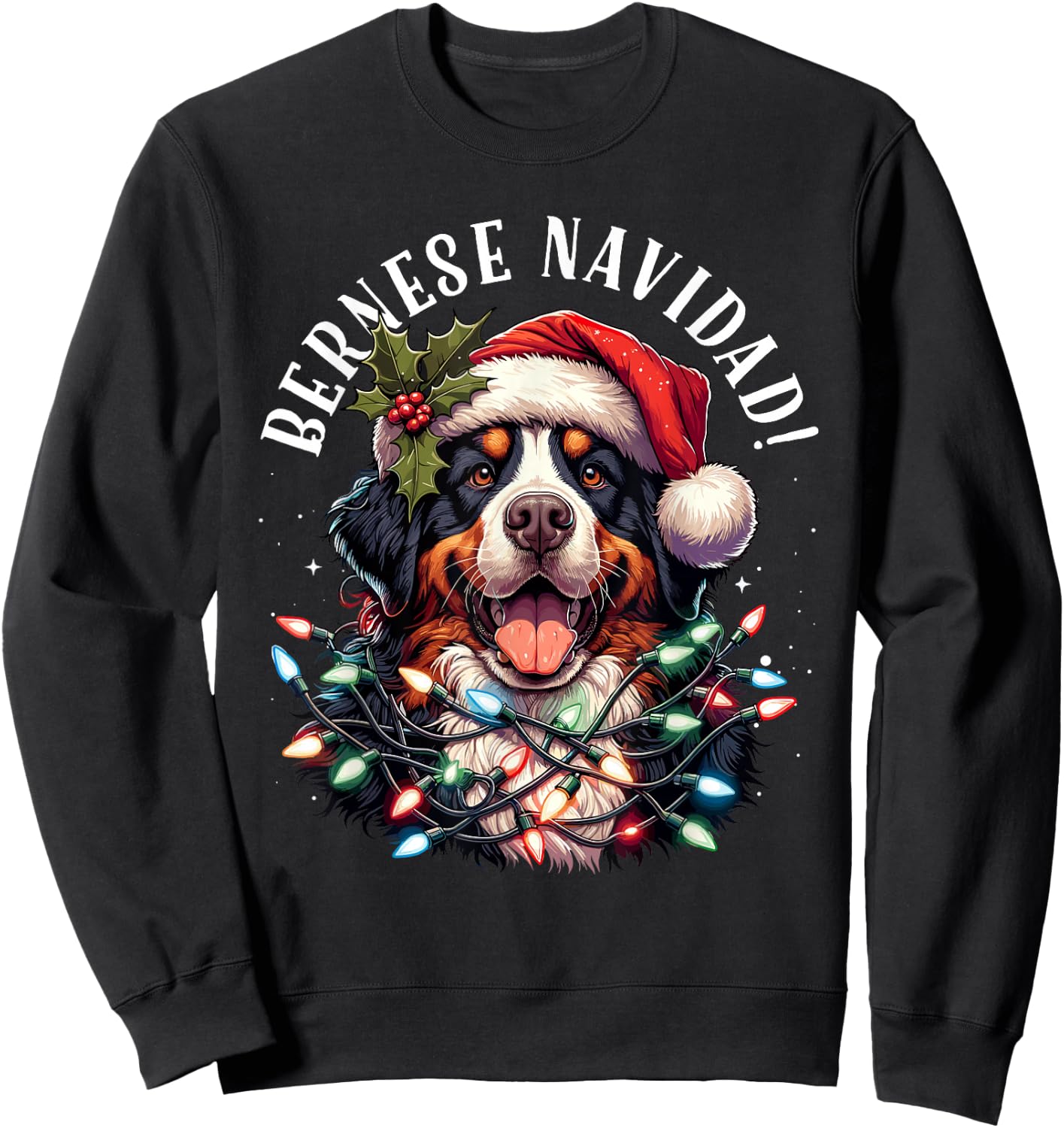 Bernese Mountain Dog Christmas Funny Bernese Navidad Berner Sweatshirt - Sweatshirt | Black