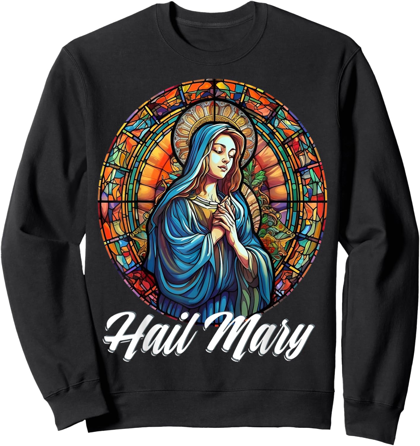 Hail Mary Our Lady Blessed Mother Rosary Catholic Sweatshirt - Sweatshirt | Black