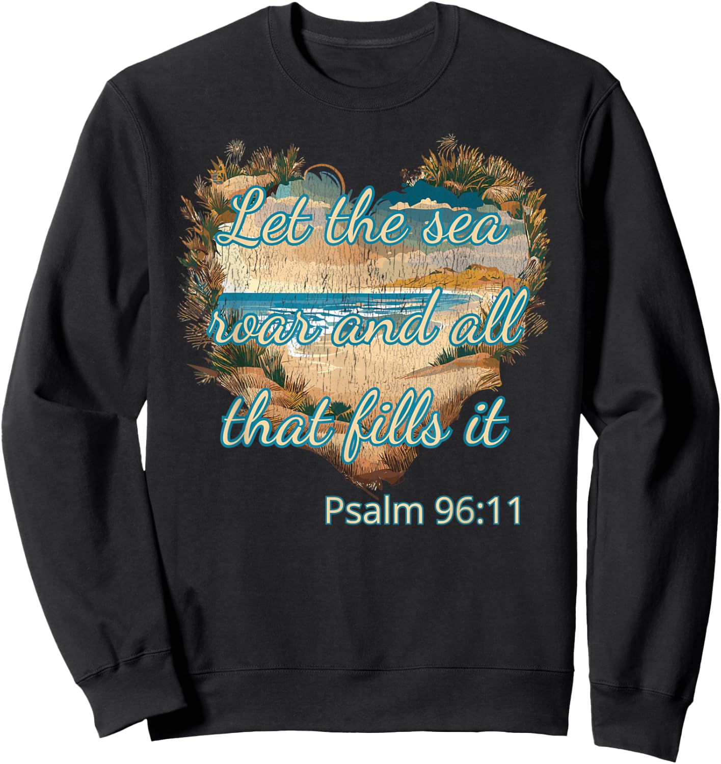 Beach Theme Christian Quotes Bible Verse Sayings Sweatshirt - Sweatshirt | Black
