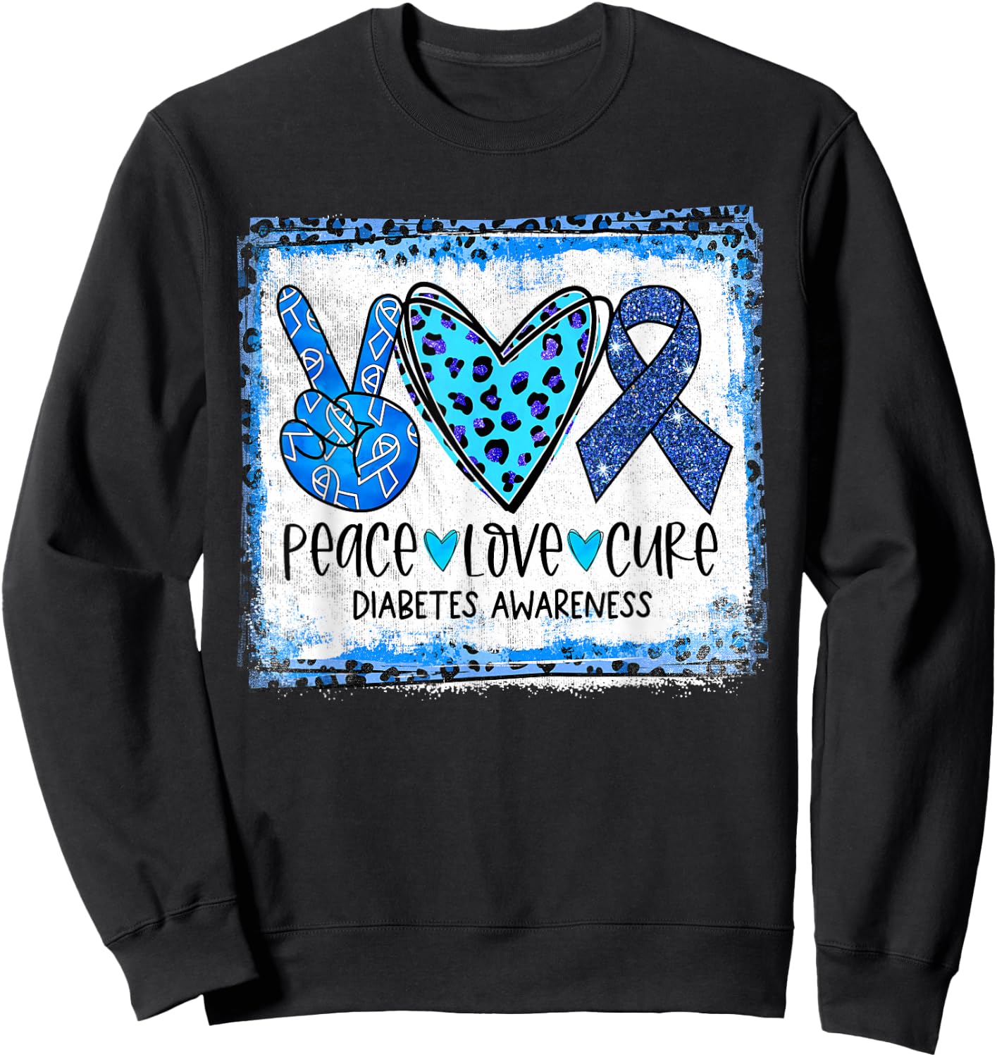Peace Love Cure Blue Ribbon T1D Type 1 Diabetes Awareness Sweatshirt - Sweatshirt | Black