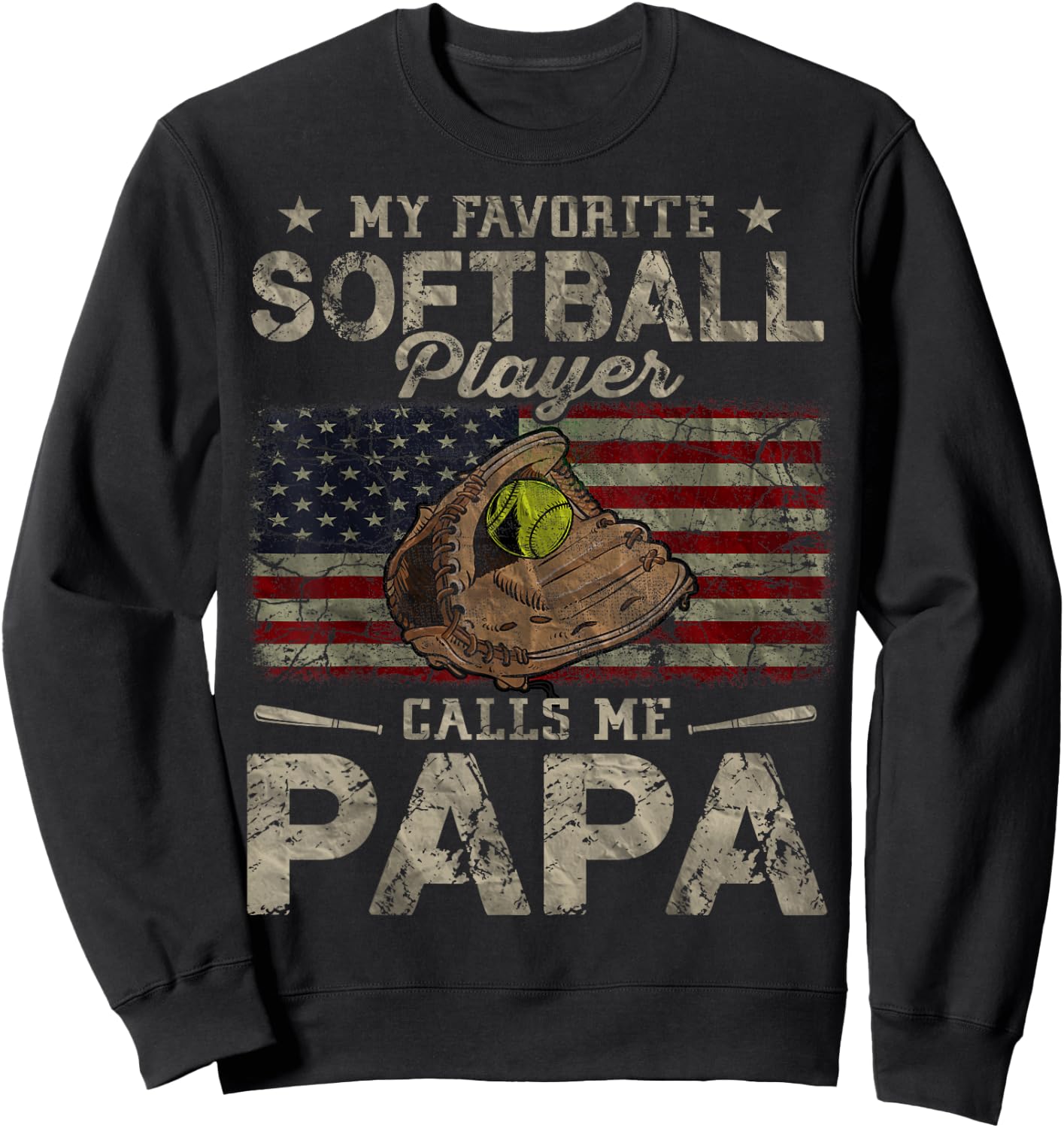My Favorite Softball Player Calls Me Papa Father's Day Sweatshirt - Sweatshirt | Black