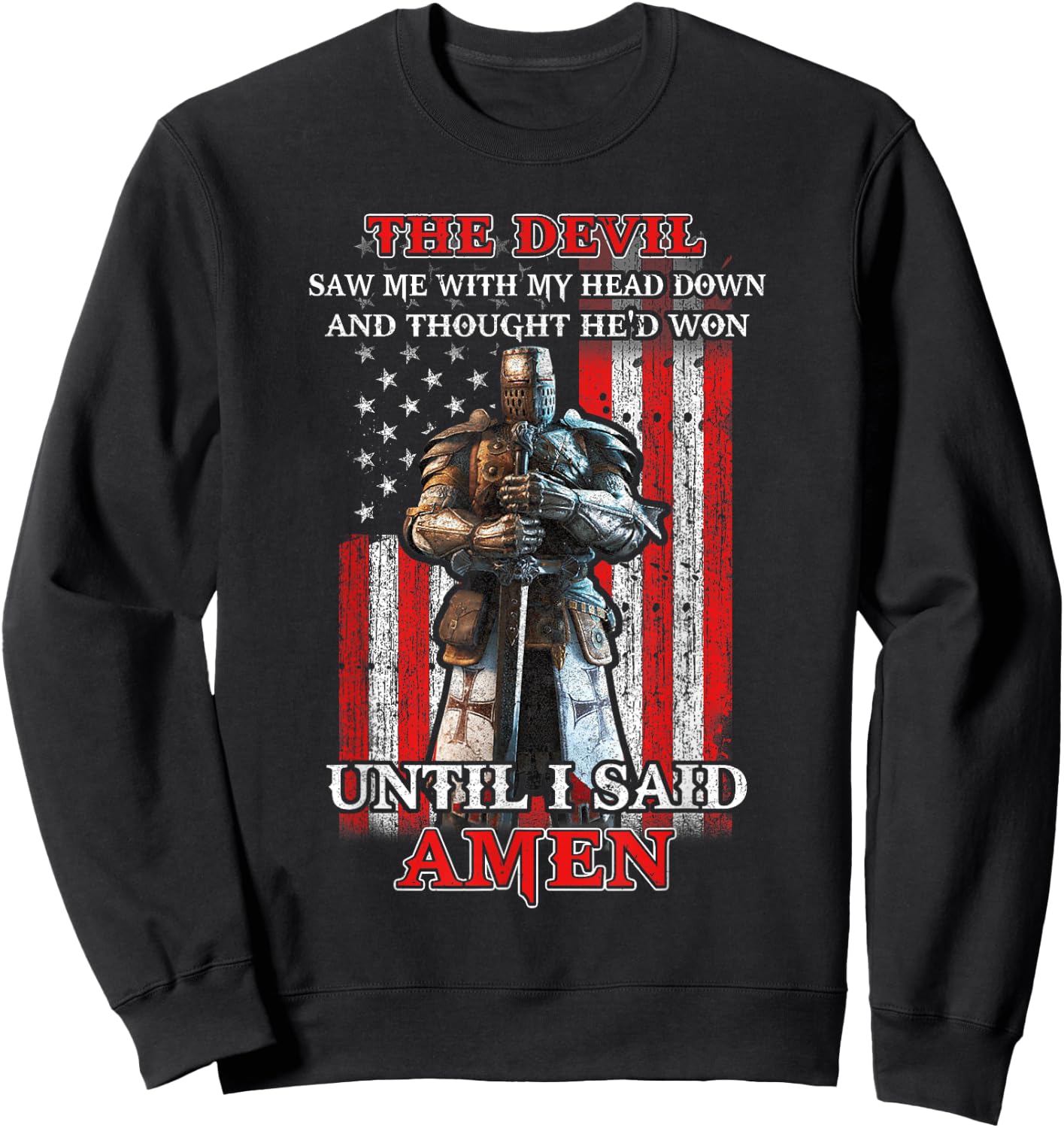 Knight American The Devil Saw Me With My Head Down Veteran Sweatshirt - Sweatshirt | Black