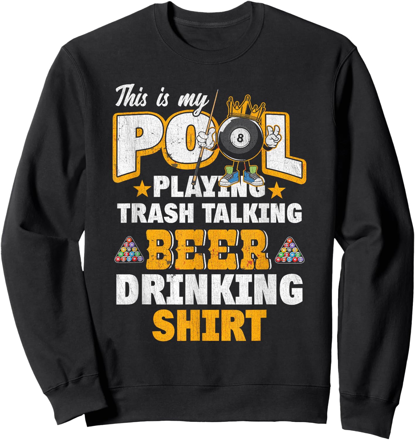 This Is My Pool Playing Trash Talking Beer Drinking Shirt Sweatshirt - Sweatshirt | Black