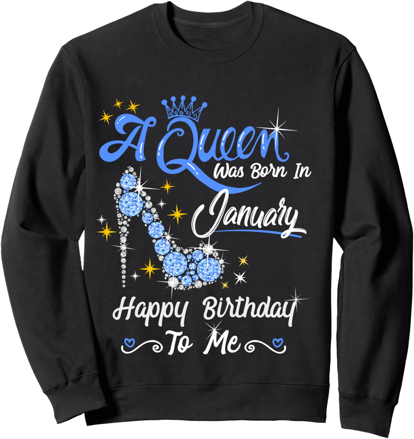 A Queen Was Born in January Gifts January Birthday Girl Sweatshirt - Sweatshirt | Black
