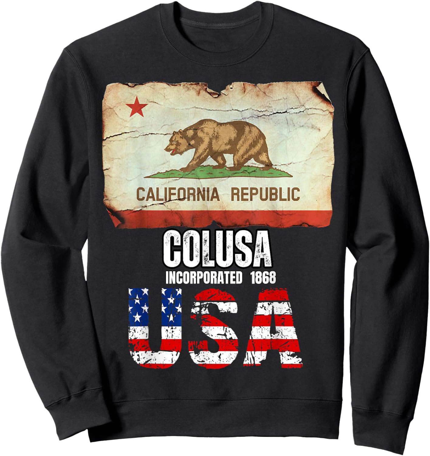 Colusa California CA Colusa County Souvenir Sweatshirt - Sweatshirt | Black