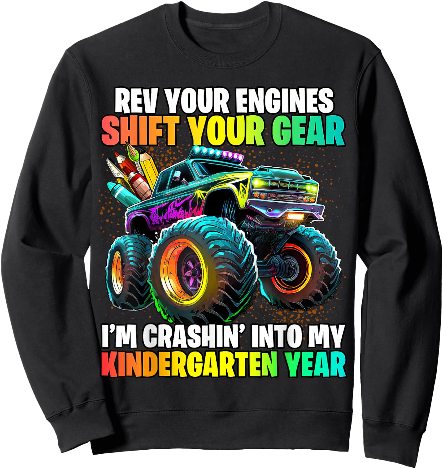 Back to School Kindergarten Monster Truck First Day Boys Sweatshirt - Sweatshirt | Black