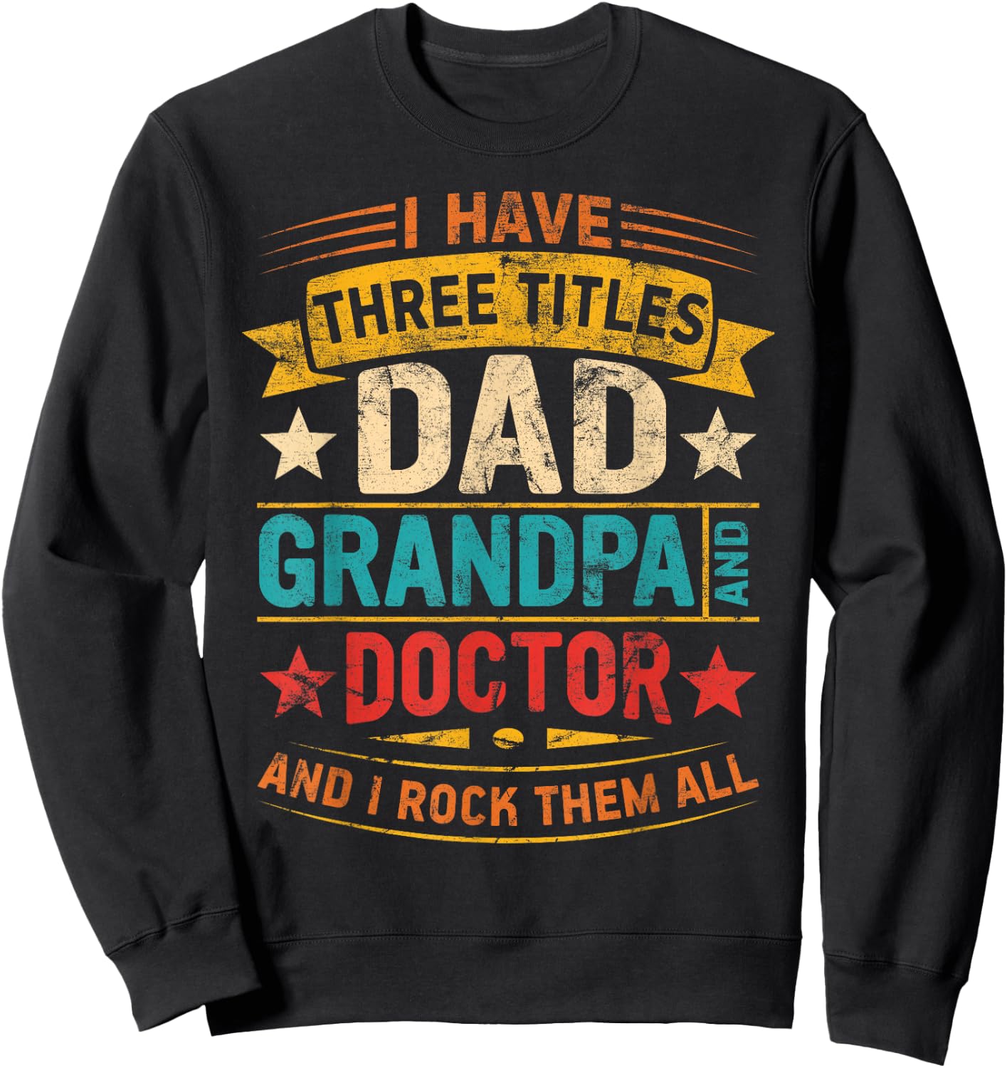 Doctor grandpa funny Doctor dad fathers day retro Sweatshirt - Sweatshirt | Black