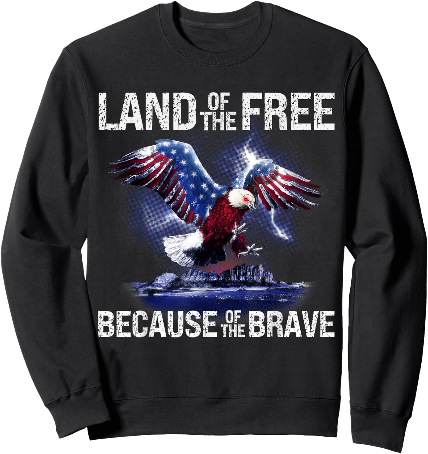 USA Eagle Land of the Free Because of the Brave Sweatshirt - Sweatshirt | Black
