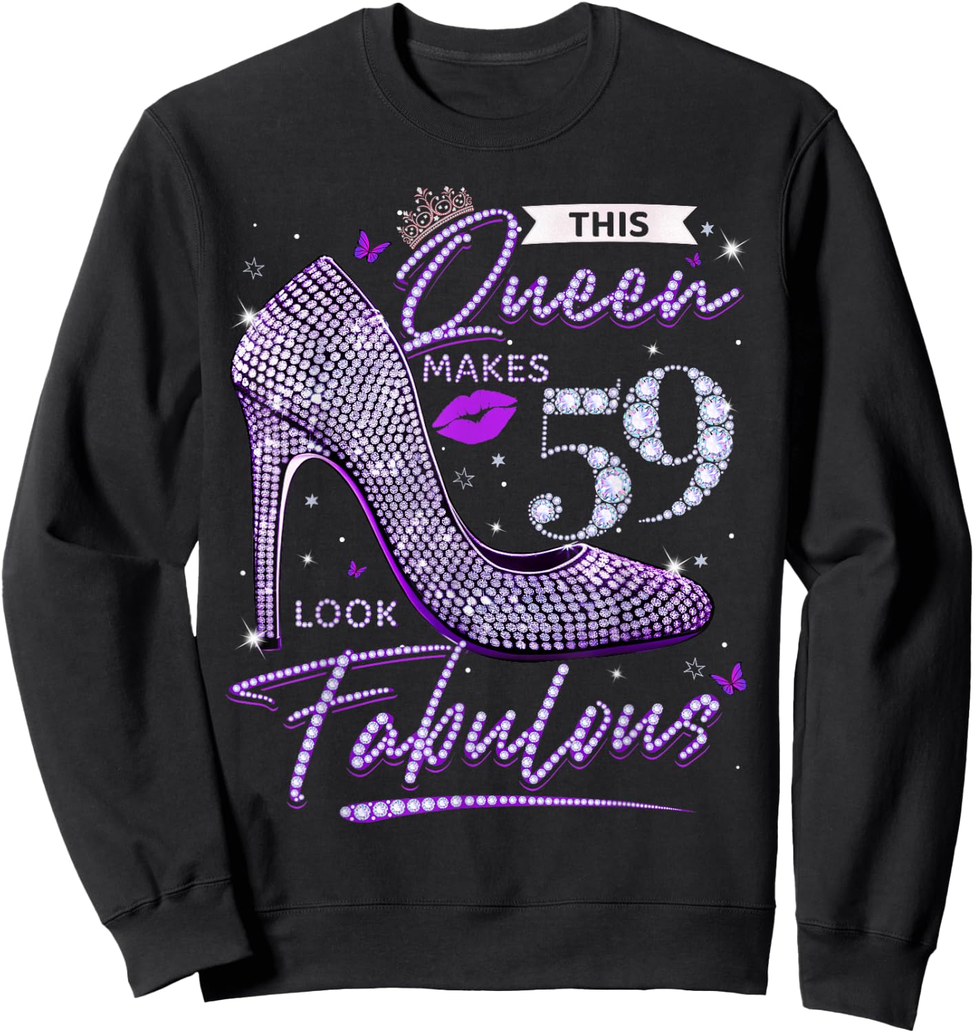 This Queen Makes 59 Looks Fabulous Shirt 59th Birthday Women Sweatshirt - Sweatshirt | Black