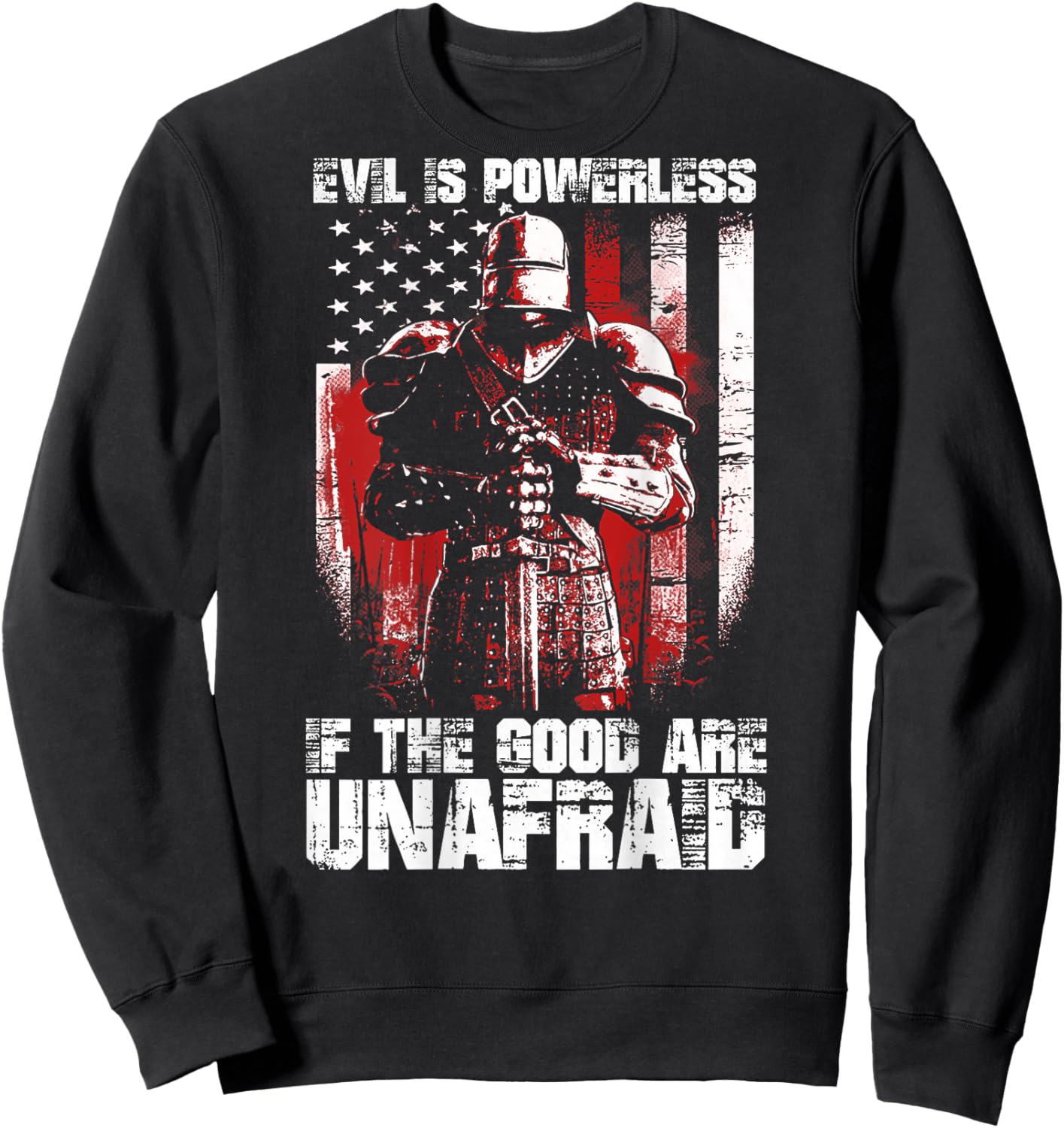 Crusader The Good Are Unafraid Fight Evil Knight Templar Sweatshirt - Sweatshirt | Black