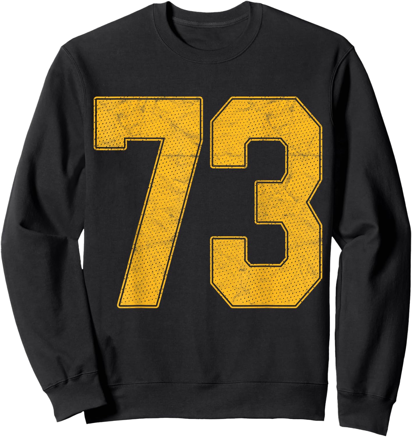 Number 73 Numbered Uniform Sports Team Jersey 73rd Birthday Sweatshirt - Sweatshirt | Black
