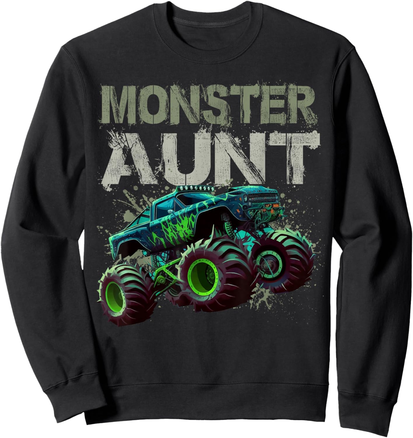 Monster Truck Aunt Family Matching Monster Truck Lovers Gift Sweatshirt - Sweatshirt | Black