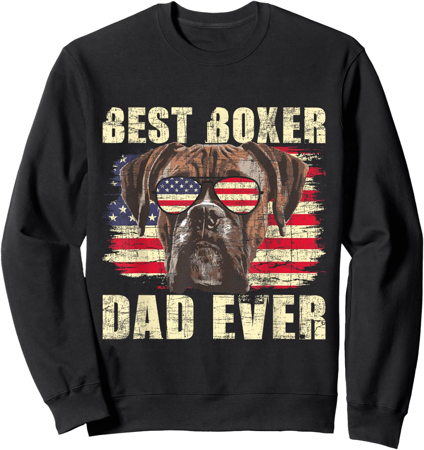 Best Boxer Dad Ever - USA Flag American Dog Animal Lover Sweatshirt - Sweatshirt | Black