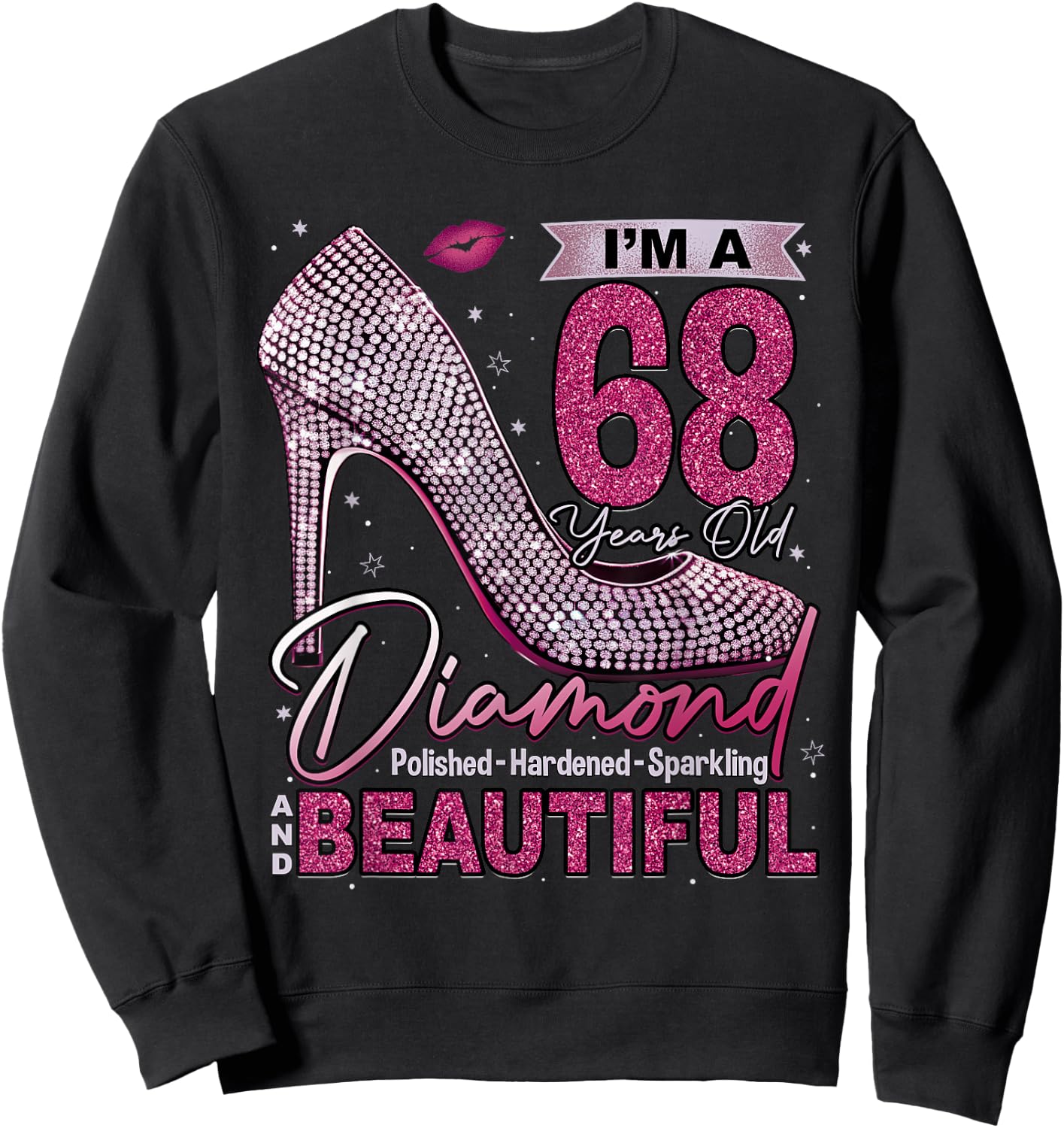 I'm A 68 Years Old Diamond, 68 and Fabulous Birthday Women Sweatshirt - Sweatshirt | Black