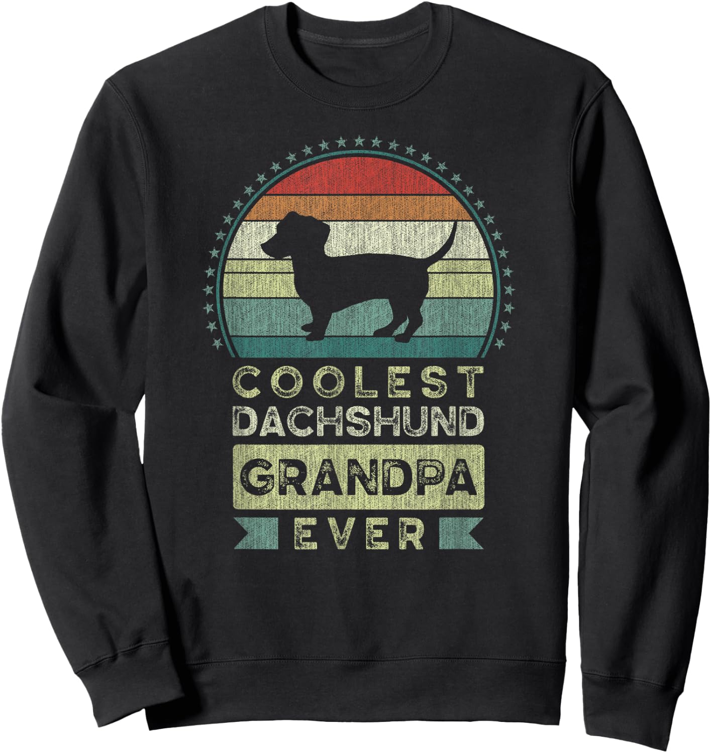 Coolest Dachshund Grandpa Ever, Father's Day, Grandfather Sweatshirt - Sweatshirt | Black