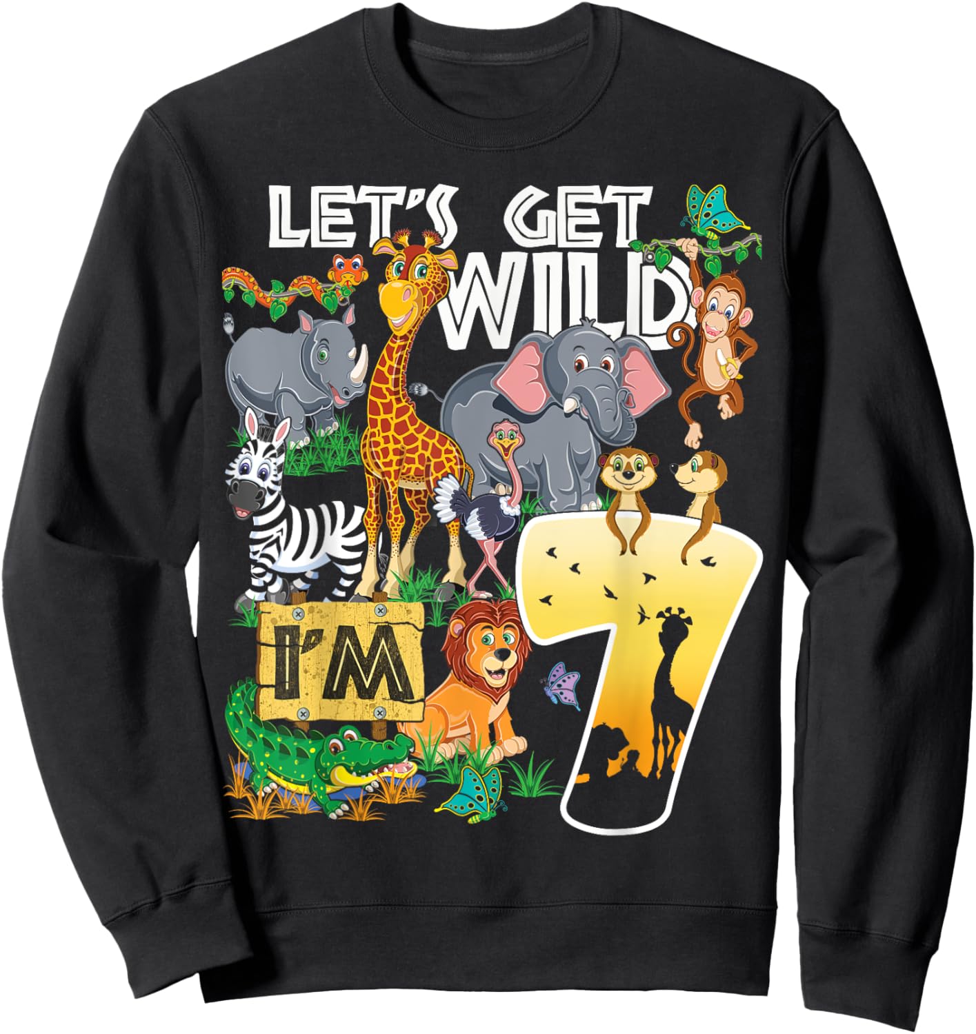 Kids Safari Zoo 7th Birthday Party Let's Get Wild I'm 7 Sweatshirt - Sweatshirt | Black