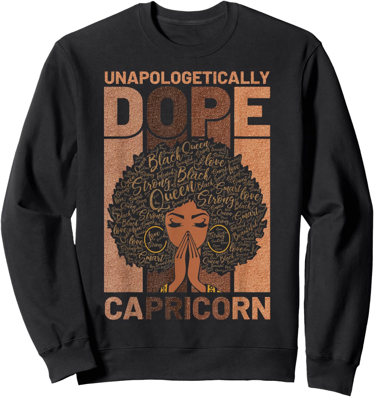 Unapologetically Dope Capricorn Black Girl Melanin Horoscope Sweatshirt - Sweatshirt | Black