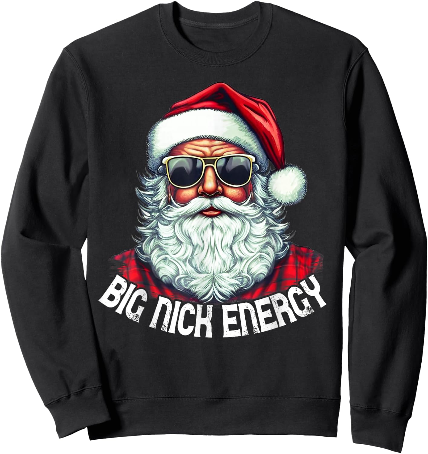 Big Nick Energy Funny Santa Christmas Sweatshirt - Sweatshirt | Black