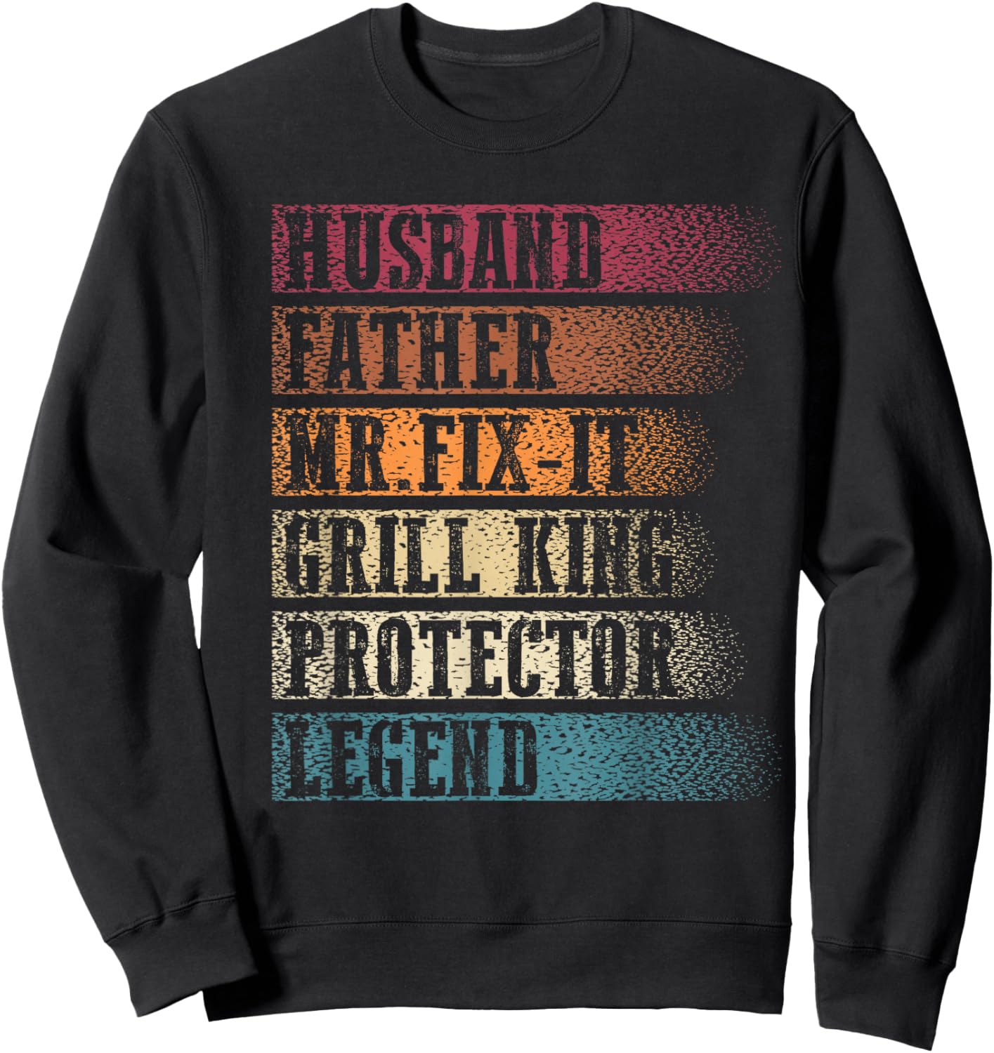 Husband Father Mr.Fix-it Grill King Protector Legend Retro Sweatshirt - Sweatshirt | Black