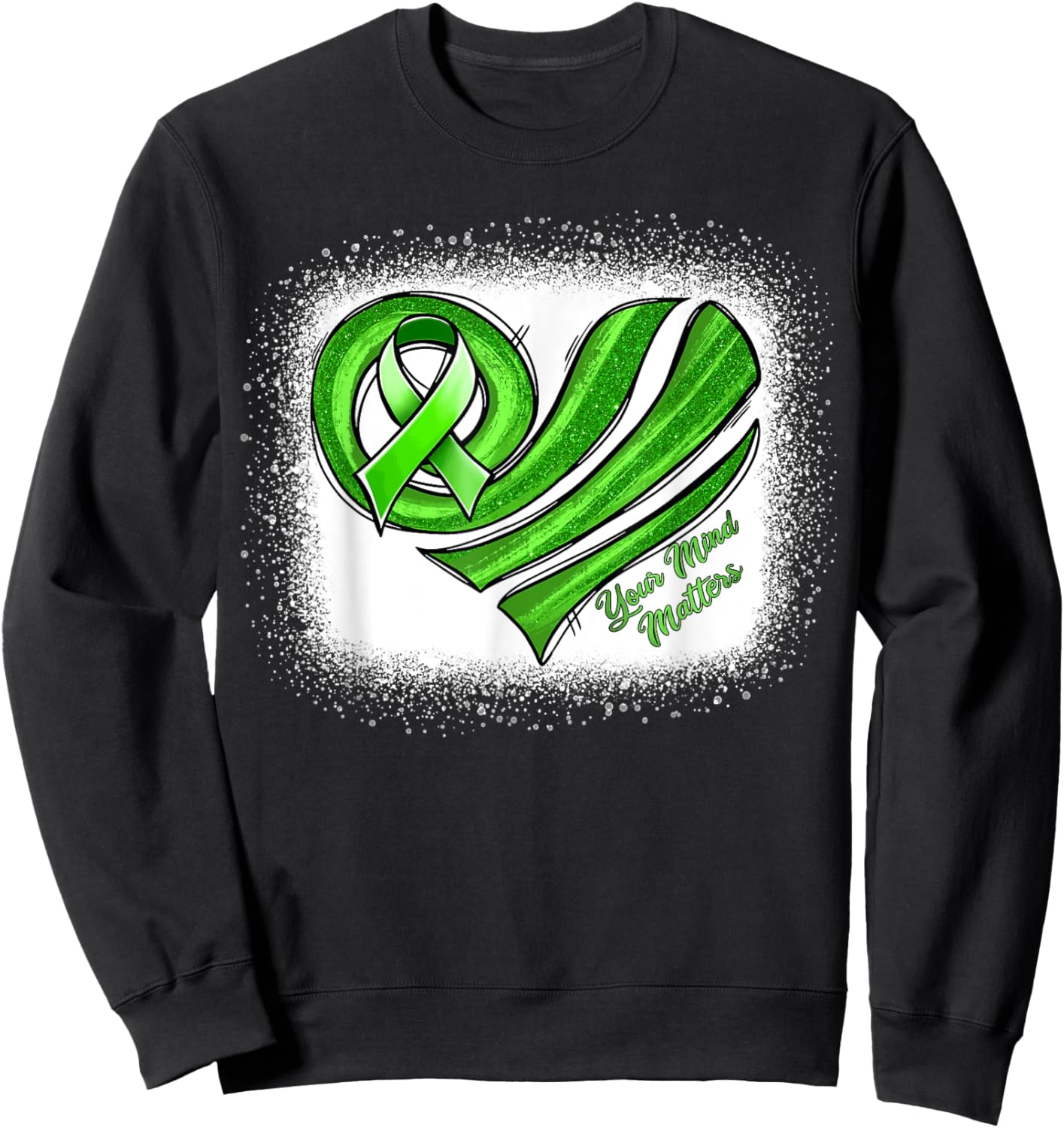 Mental Health Awareness Heart Green Mental Health Matters Sweatshirt - Sweatshirt | Black
