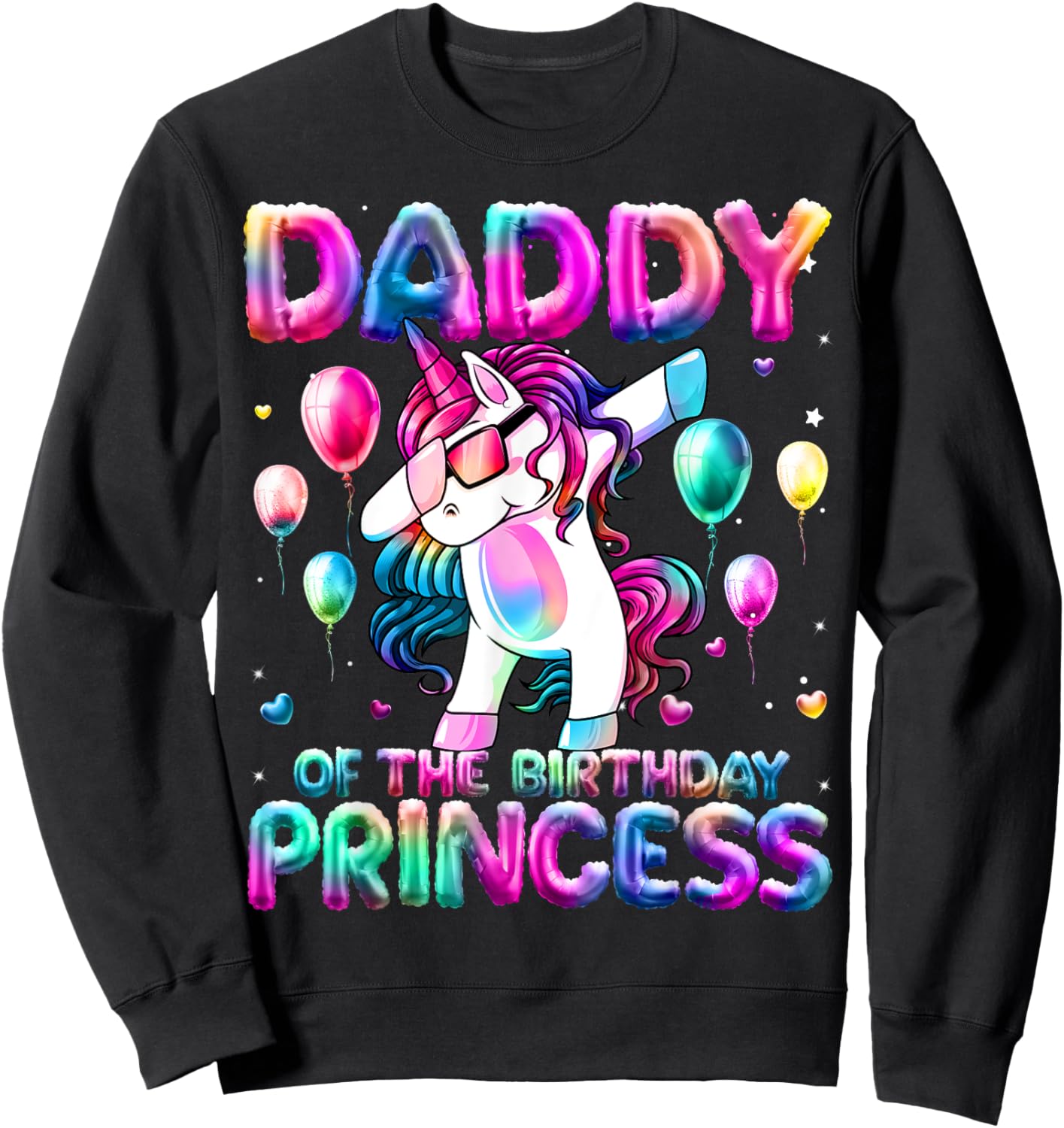Daddy of the Birthday Princess Girl Dabbing Unicorn Daddy Sweatshirt - Sweatshirt | Black