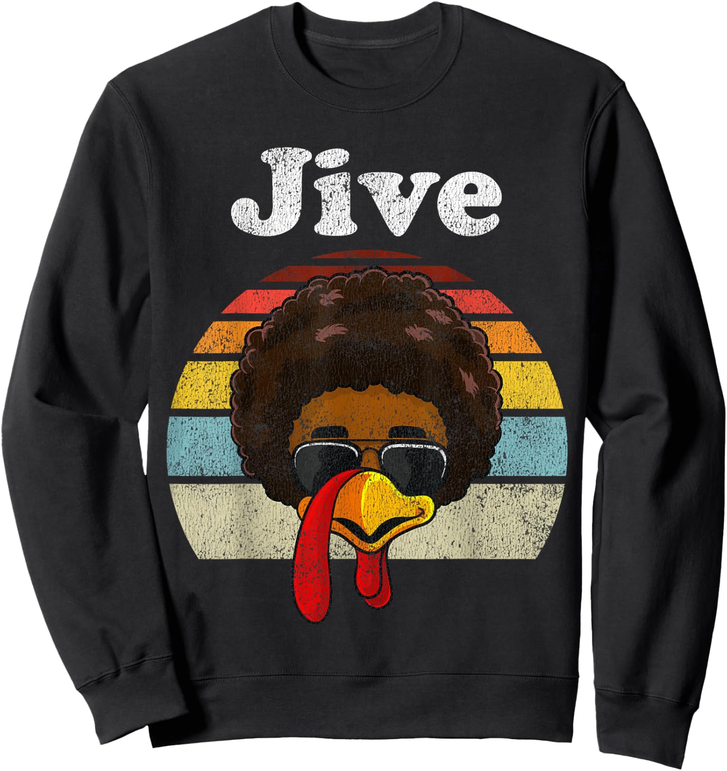 Jive Thanksgiving Turkey Day Funny Face Vintage Retro Style Sweatshirt - Sweatshirt | Black