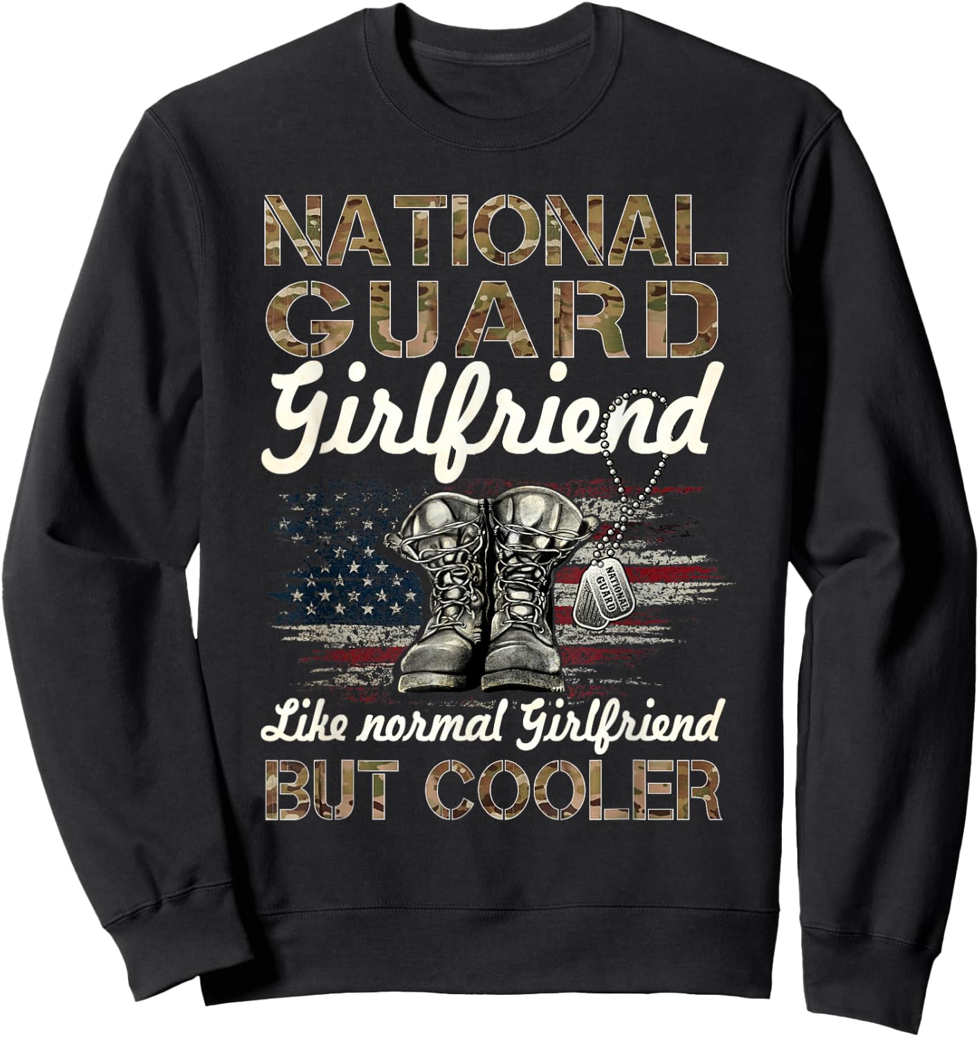 National Guard Girlfriend Proud Girlfriend Military Gifts Sweatshirt - Sweatshirt | Black