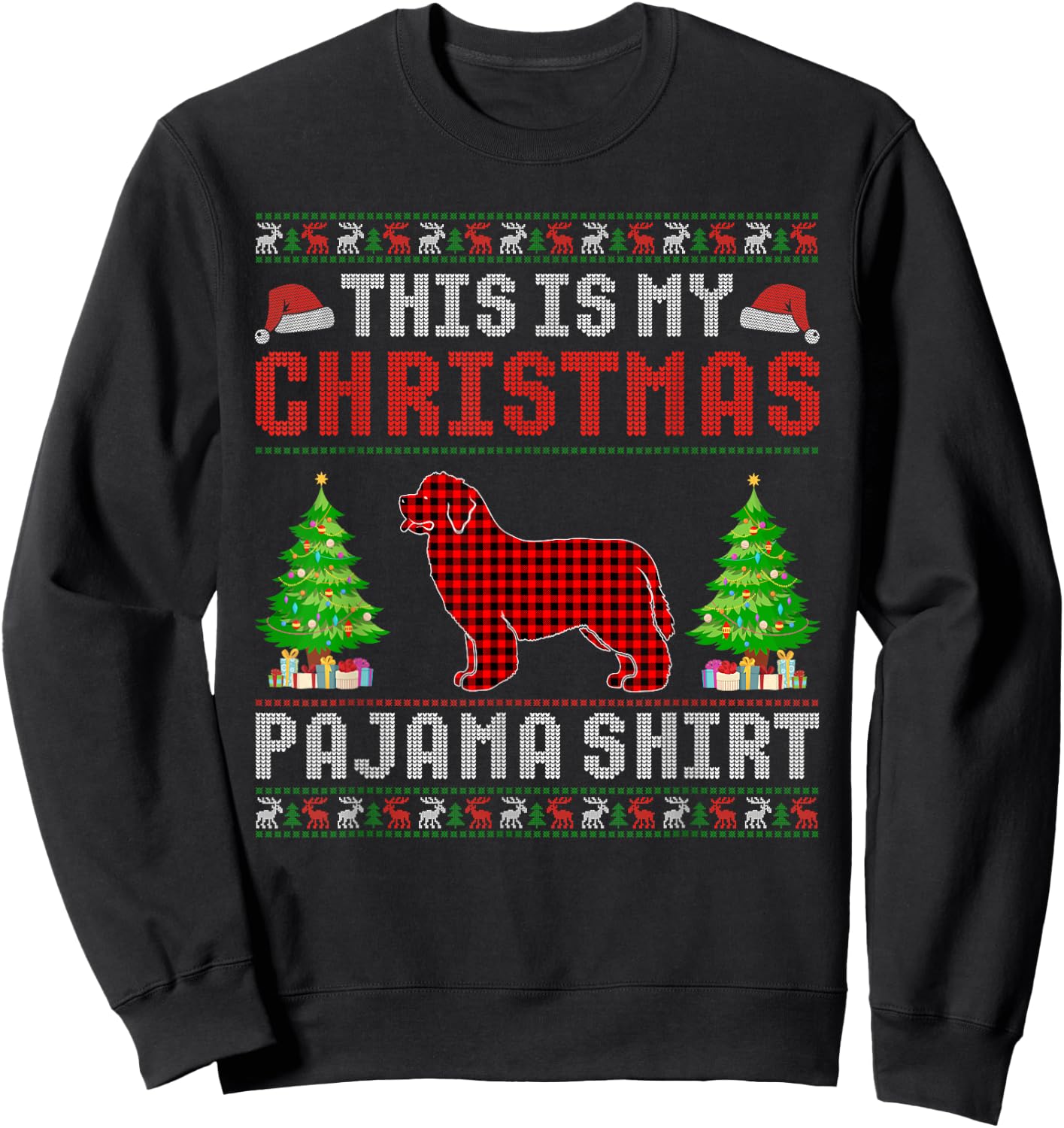 This is My Christmas Pajama Newfoundland Dog Ugly Sweater Women Kids Sweatshirt - Sweatshirt | Black