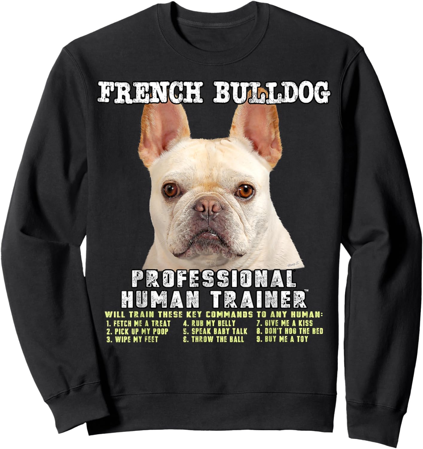 French Bulldog Frenchie Fawn Professional Human Trainer Gift Sweatshirt - Sweatshirt | Black