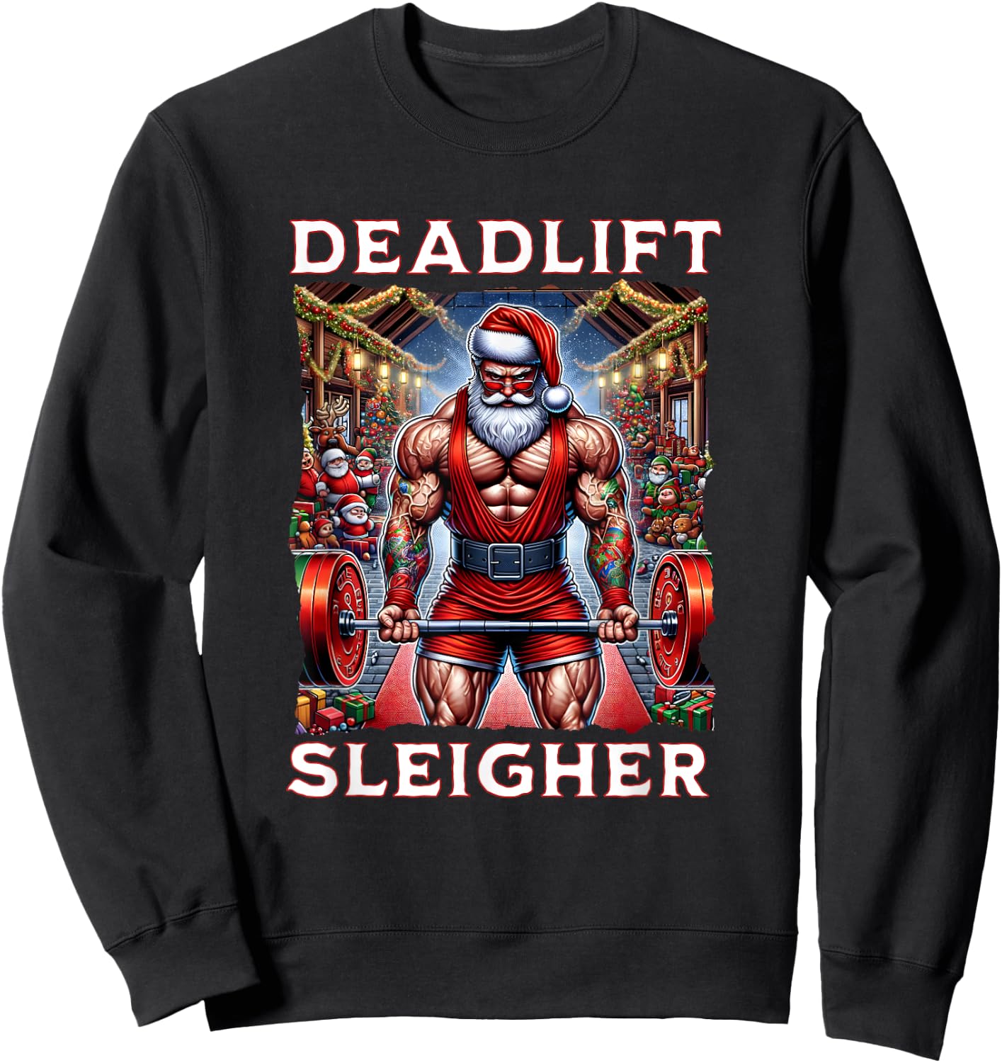 Deadlift Sleigher, Swole Santa Christmas Sweatshirt - Sweatshirt | Black