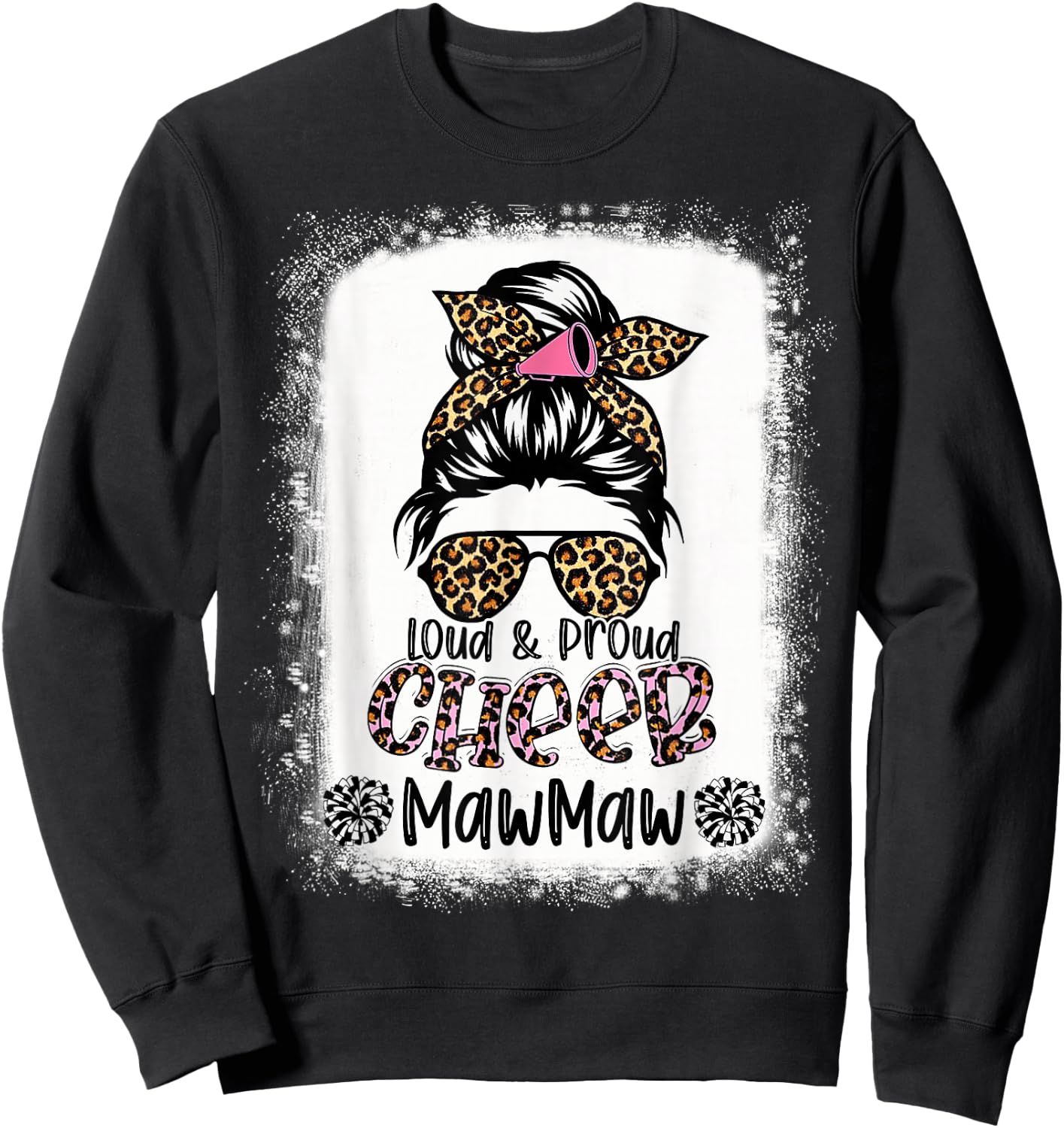 Loud And Proud Cheer Mawmaw Leopard Messy Bun Bleached Sweatshirt - Sweatshirt | Black