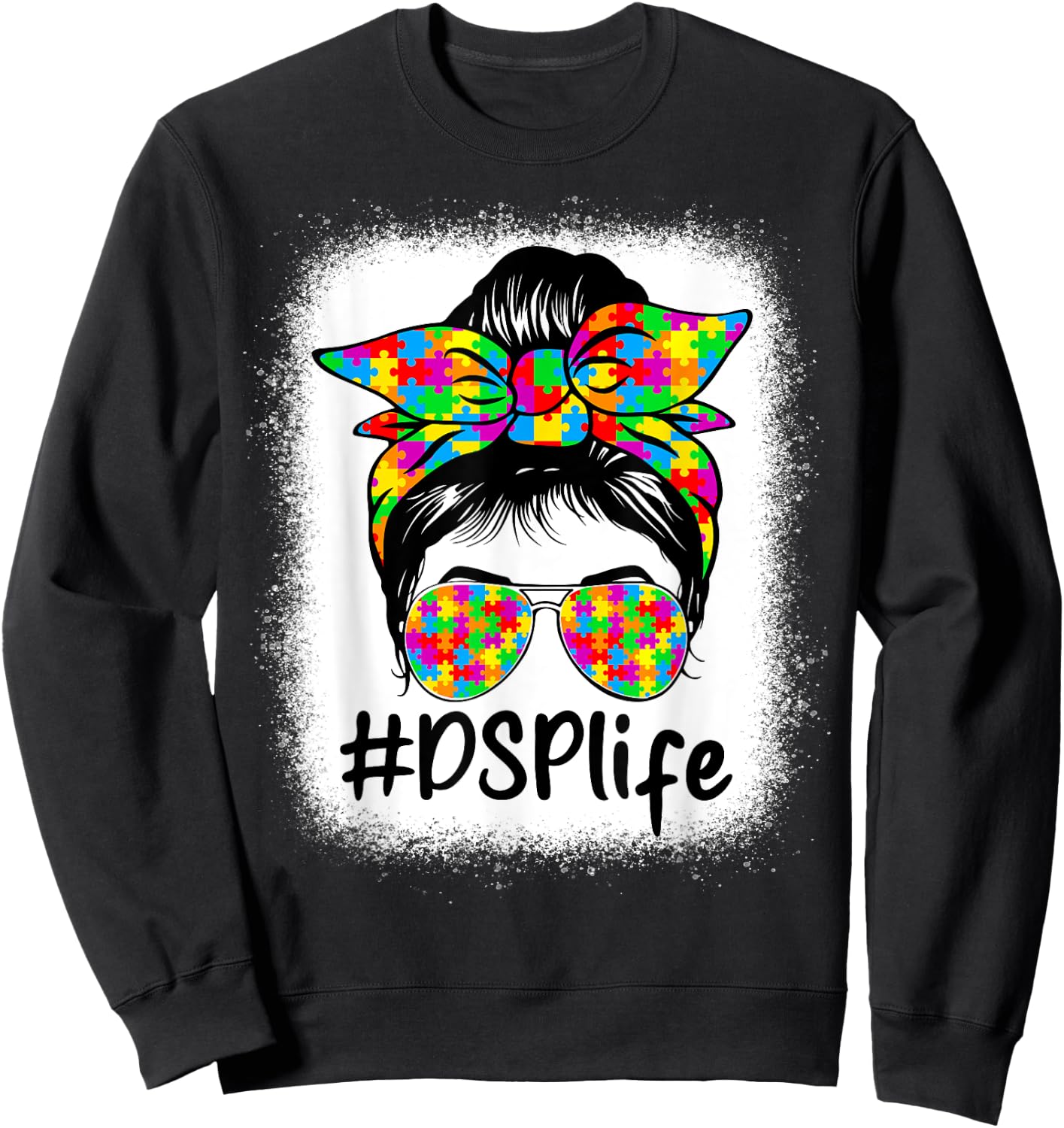 DSP Direct Support Staff Messy Bun Women Autism Awareness Sweatshirt - Sweatshirt | Black