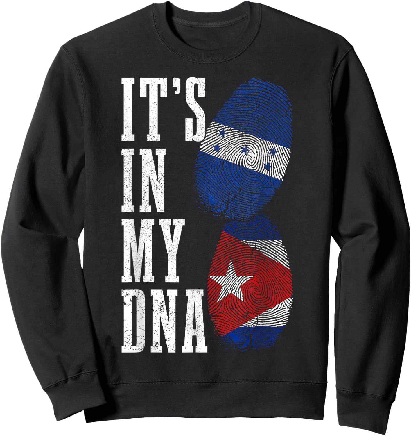 Honduras Cuba In My DNA Cuban Honduran Flag Pride Heritage Sweatshirt - Sweatshirt | Black