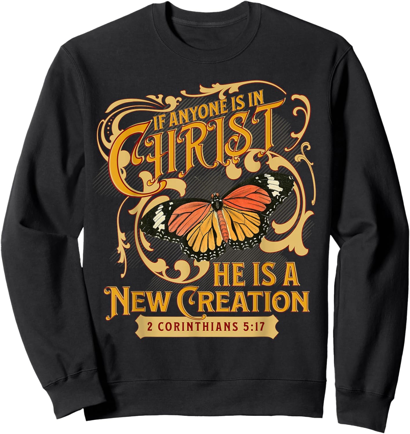 2 Corinthians 5 17 If Anyone is in Christ New Creation Bible Sweatshirt - Sweatshirt | Black