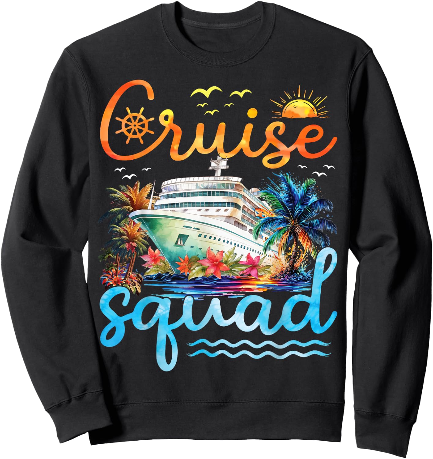 Cruise Squad 2025 Family Group Matching Cruise Vacation Trip Sweatshirt - Sweatshirt | Black
