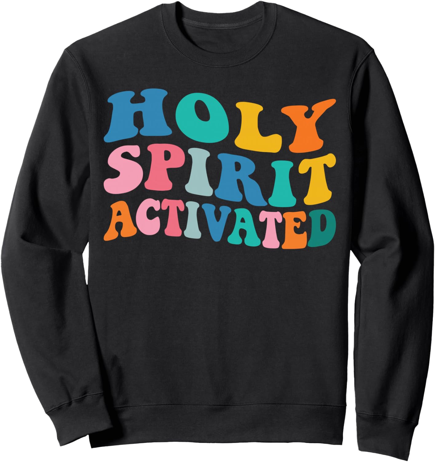 Holy Spirit Activated Funny Trendy Bible Verse Sweatshirt - Sweatshirt | Black