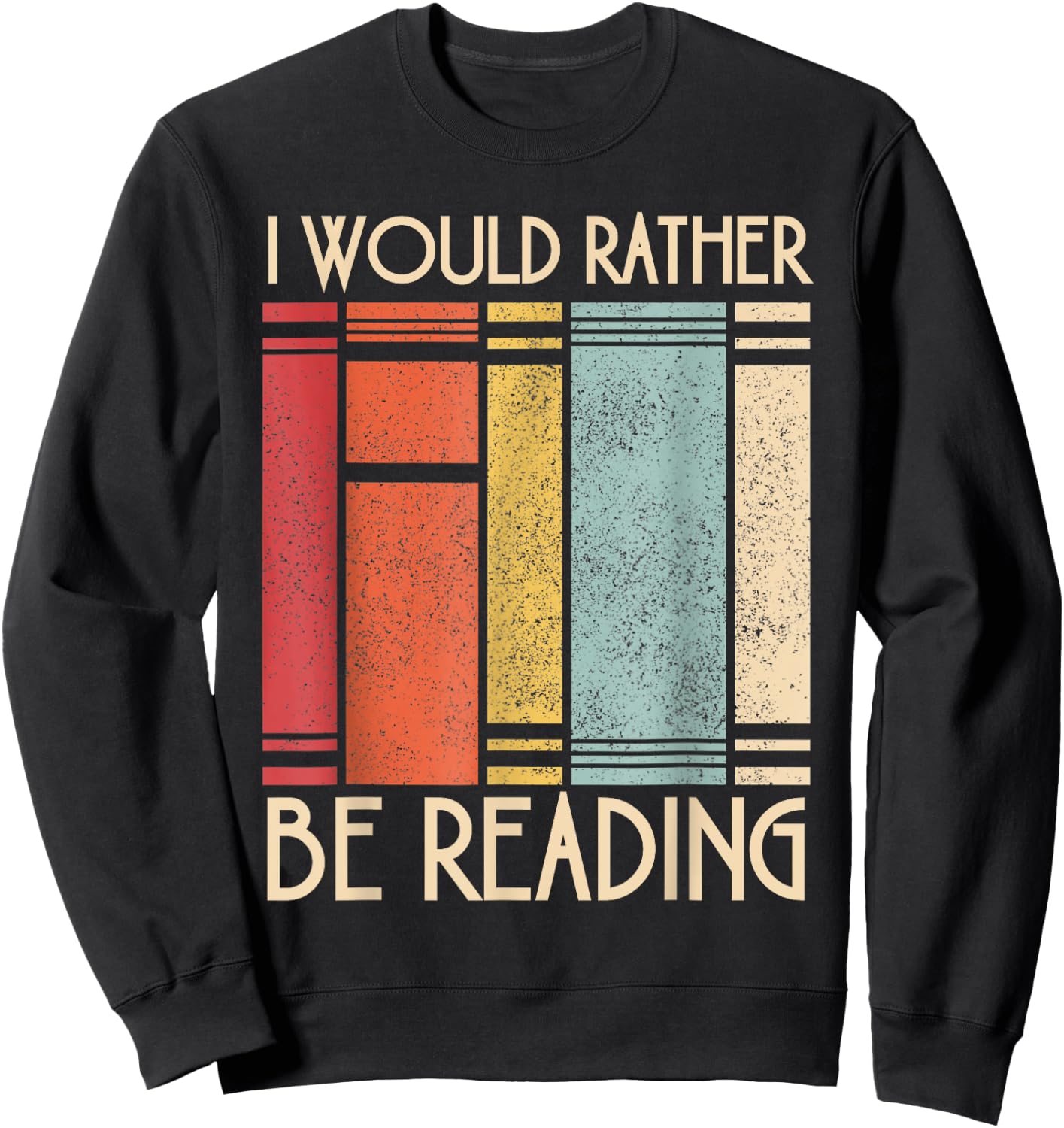 I Would Rather Be Reading Bookworm Book Lover Librarian Kids Sweatshirt - Sweatshirt | Black