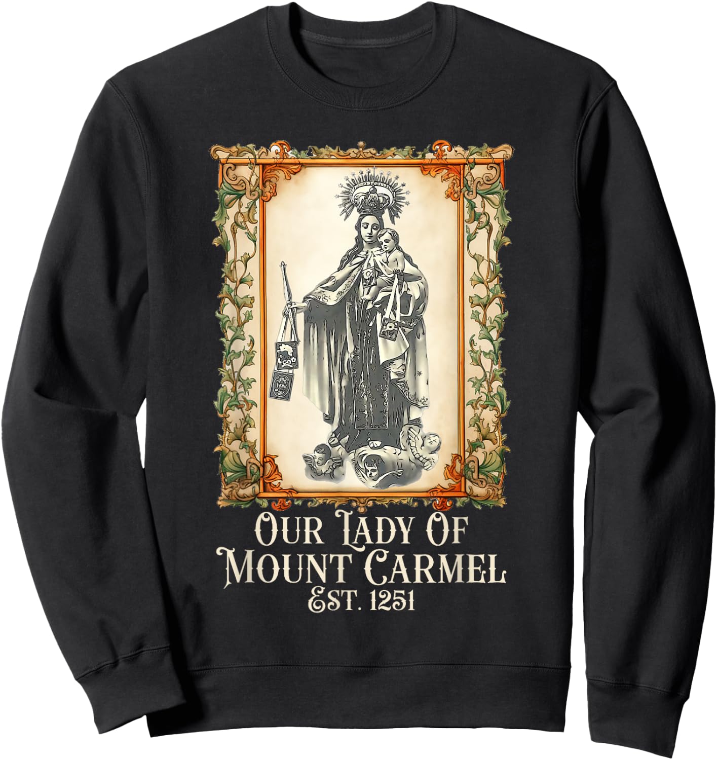 Our Lady of Mount Carmel Marian Catholic Sweatshirt - Sweatshirt | Black