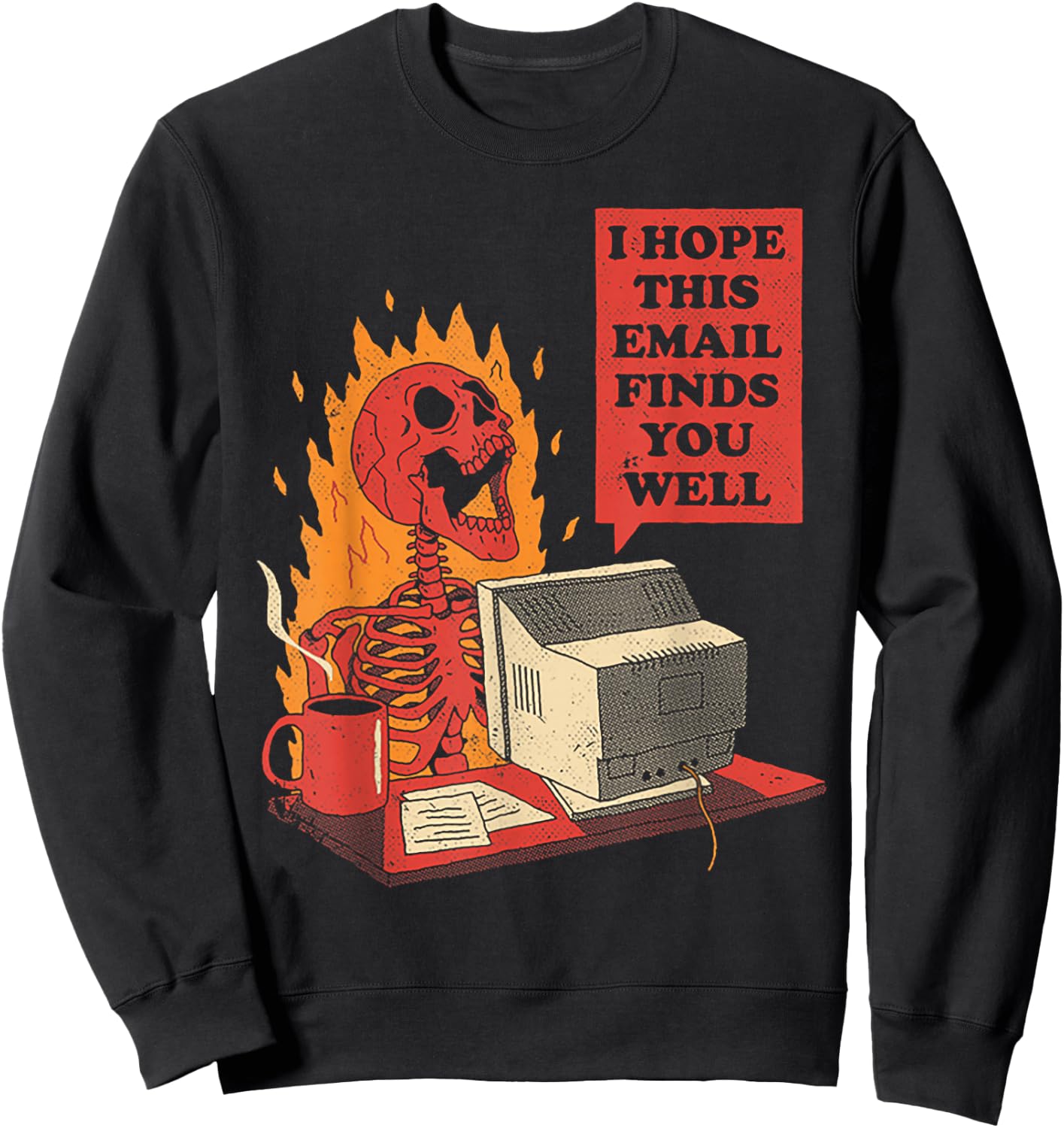 Skeleton I Hope This Emails Finds You Well Sweatshirt - Sweatshirt | Black