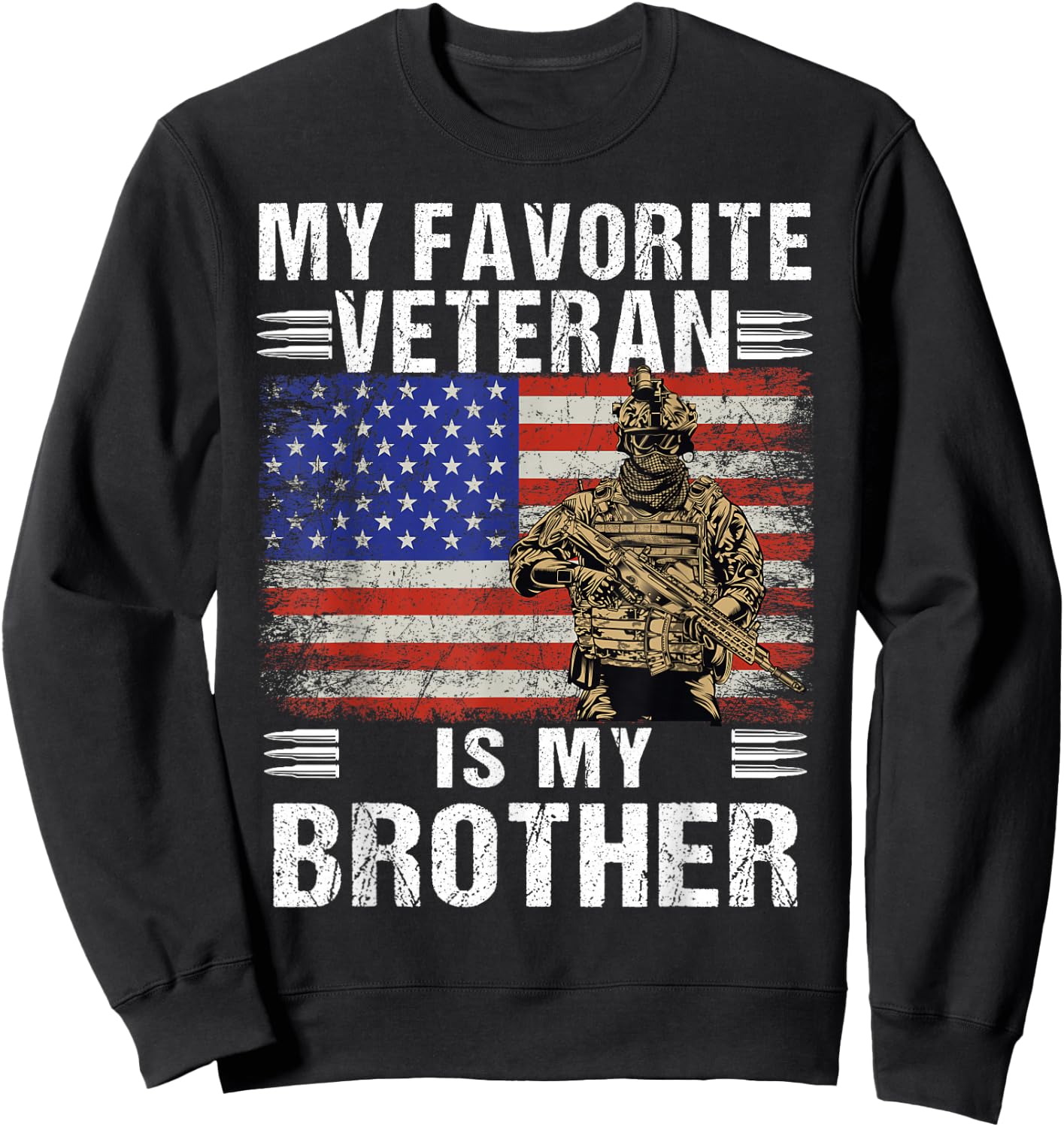 My Favorite Veteran Is My Brother Veterans Day American Flag Sweatshirt - Sweatshirt | Black