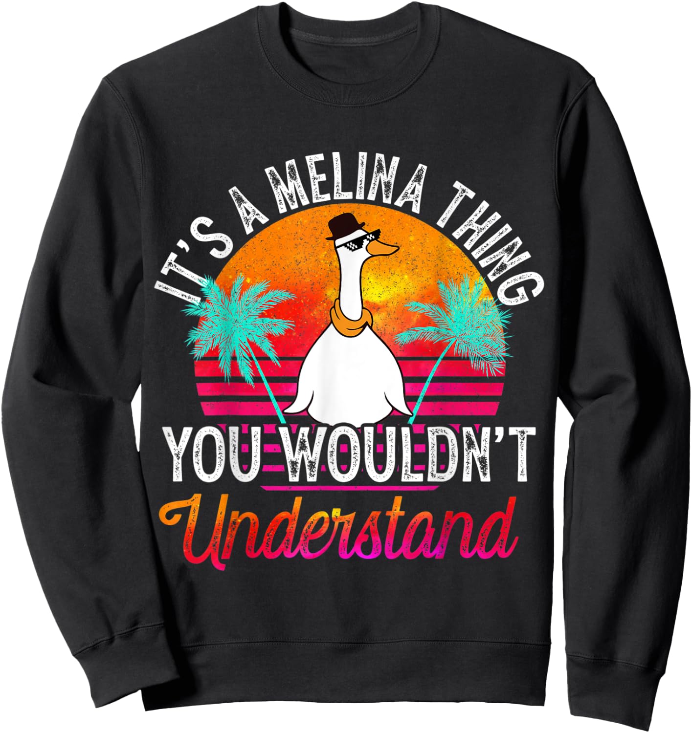 It's A Melina Thing You Wouldn't Understand Funny Melina Sweatshirt - Sweatshirt | Black