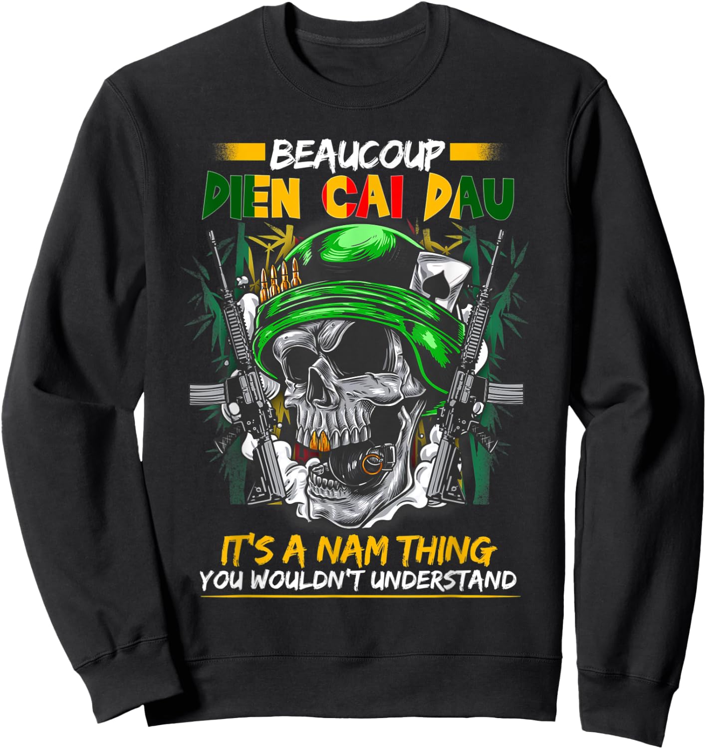 Beaucoup Dien Cai Dau Vietnam Veteran Grandpa Veteran's Day Sweatshirt - Sweatshirt | Black