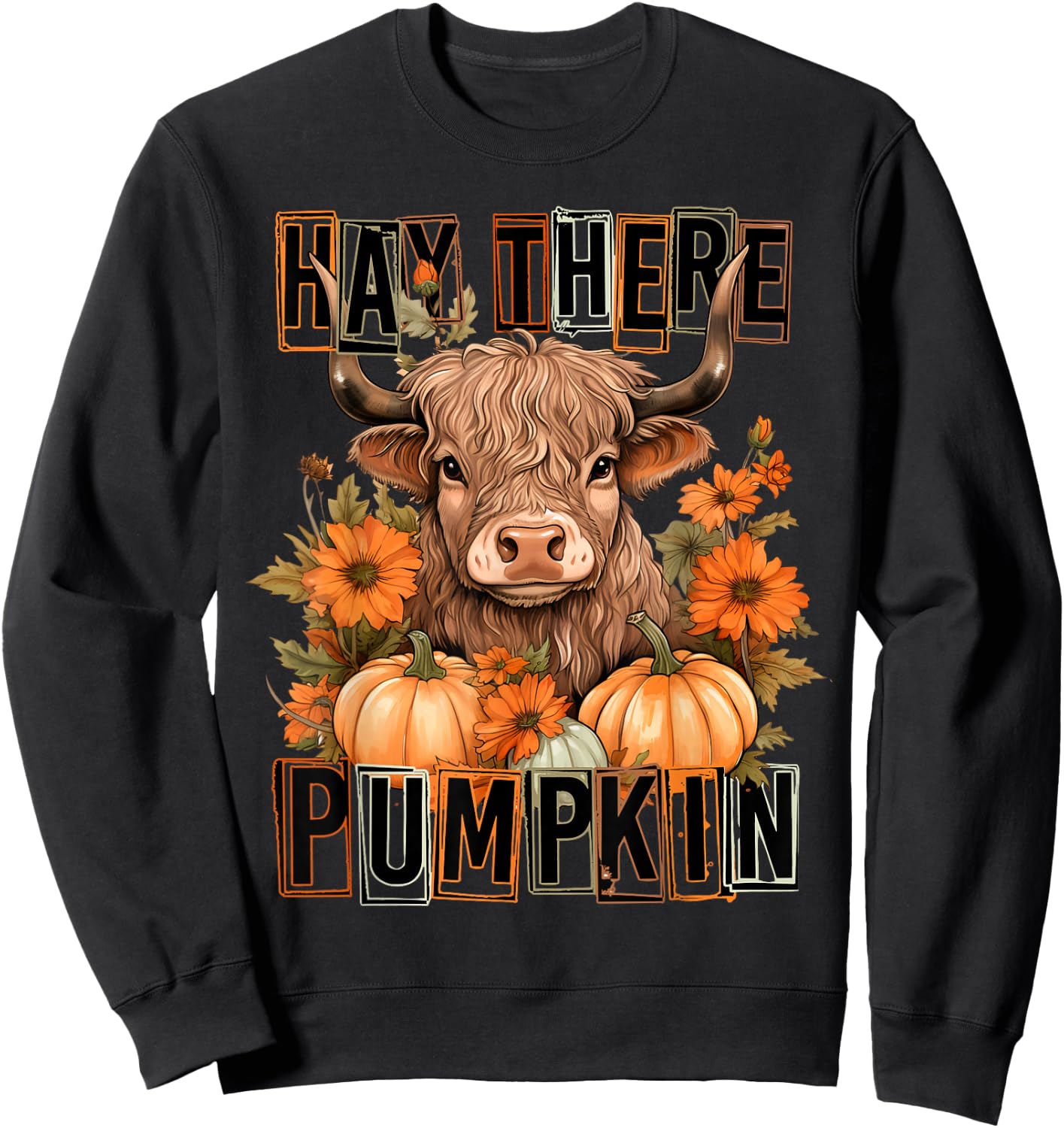 Hey There Pumpkin Fall Halloween Pumpkin Fall Highland Cow Sweatshirt - Sweatshirt | Black