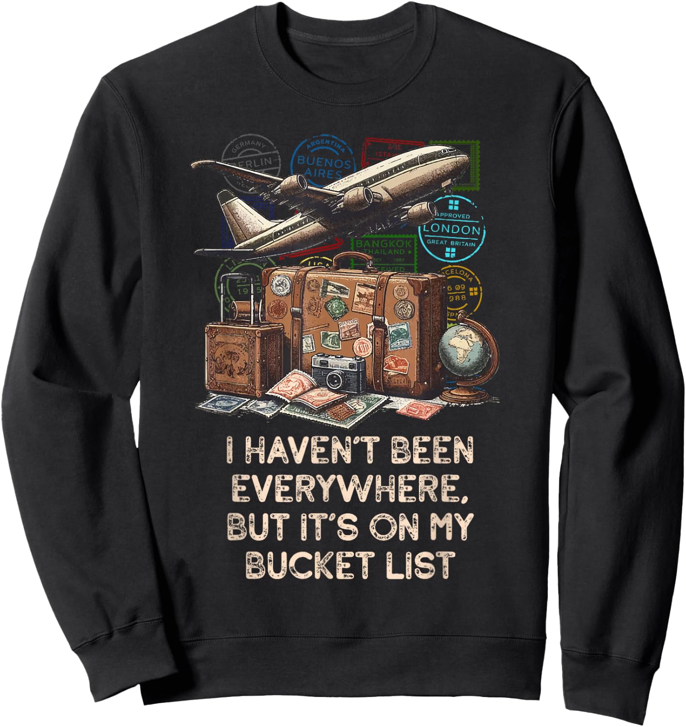 I Haven'T Been Everywhere, But It'S On My Bucket List Sweatshirt - Sweatshirt | Black